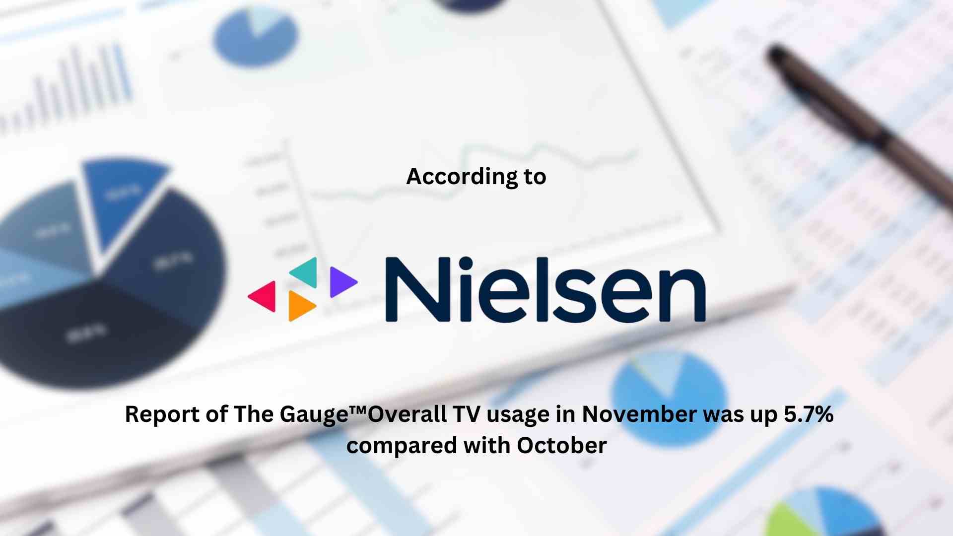 Thanksgiving Holiday Provides Boost to TV Viewing Levels in November, according to Nielsen's Report of The Gauge™