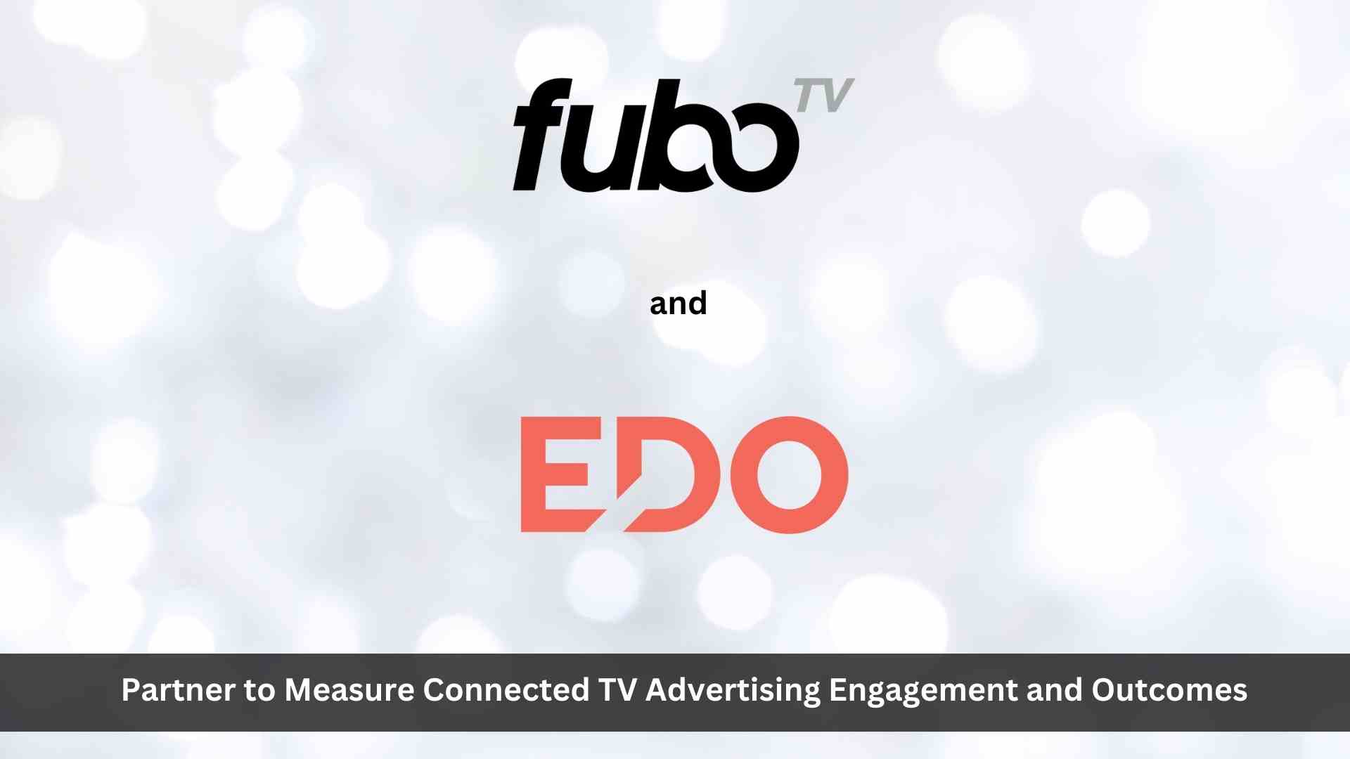Fubo and EDO Partner to Measure Connected TV Advertising Engagement and Outcomes