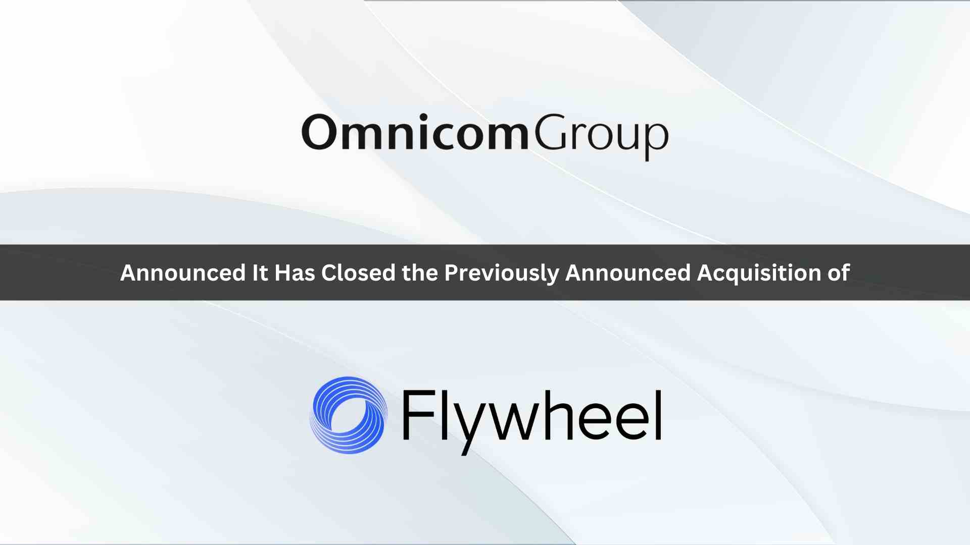 Omnicom Announces Closing of Acquisition of Flywheel