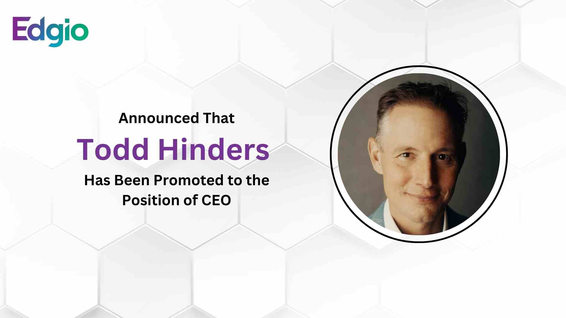Edgio Promotes Todd Hinders to Chief Executive Officer