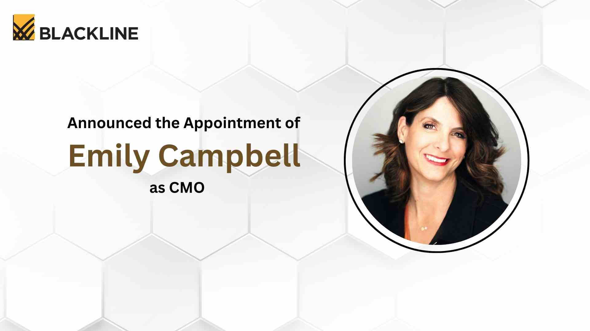 Technology Industry Veteran Emily Campbell Joins BlackLine as Chief Marketing Officer