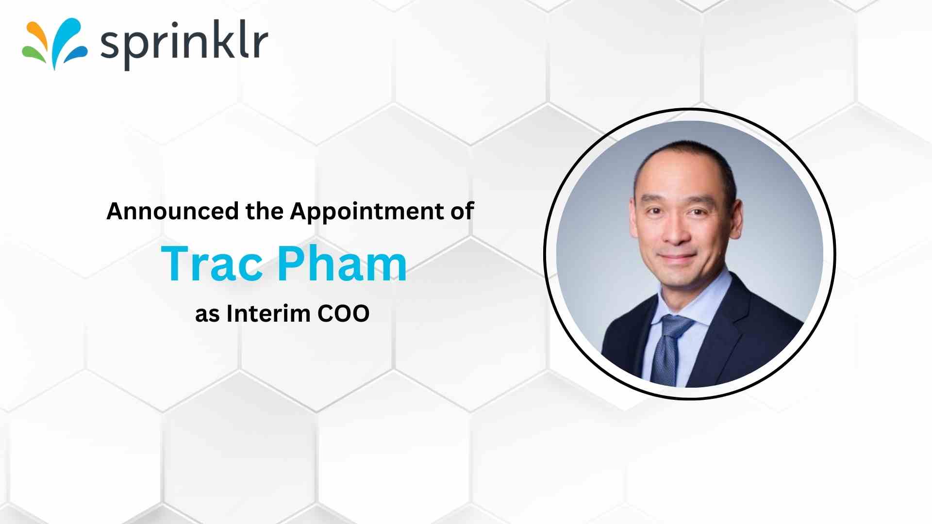 Sprinklr Appoints Trac Pham New Interim Chief Operating Officer, Authorizes $100 Million Stock Buyback Program, and Reaffirms Financial Guidance for Q4 and Full Year FY 2024