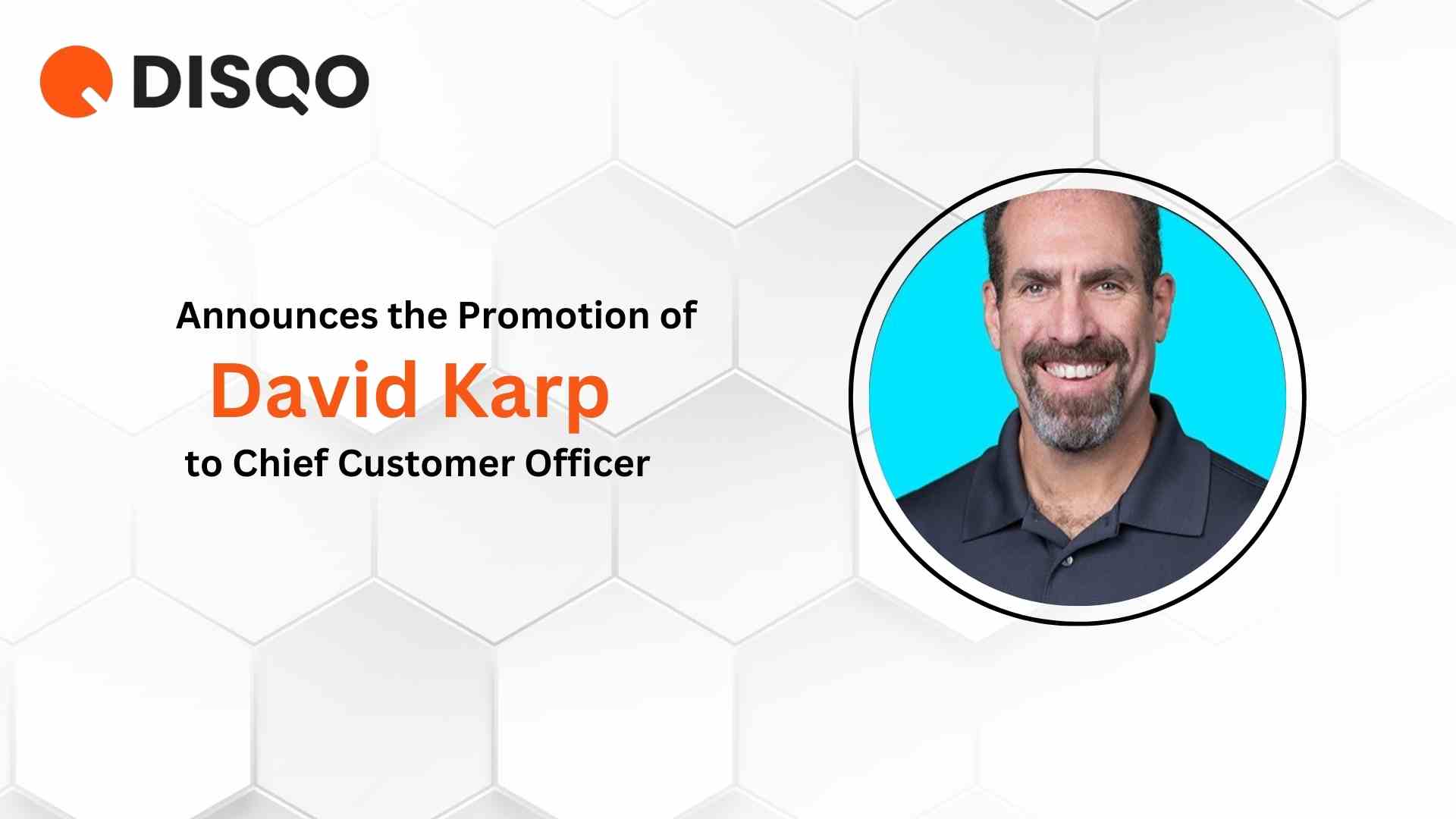 DISQO Elevates David Karp to Chief Customer Officer
