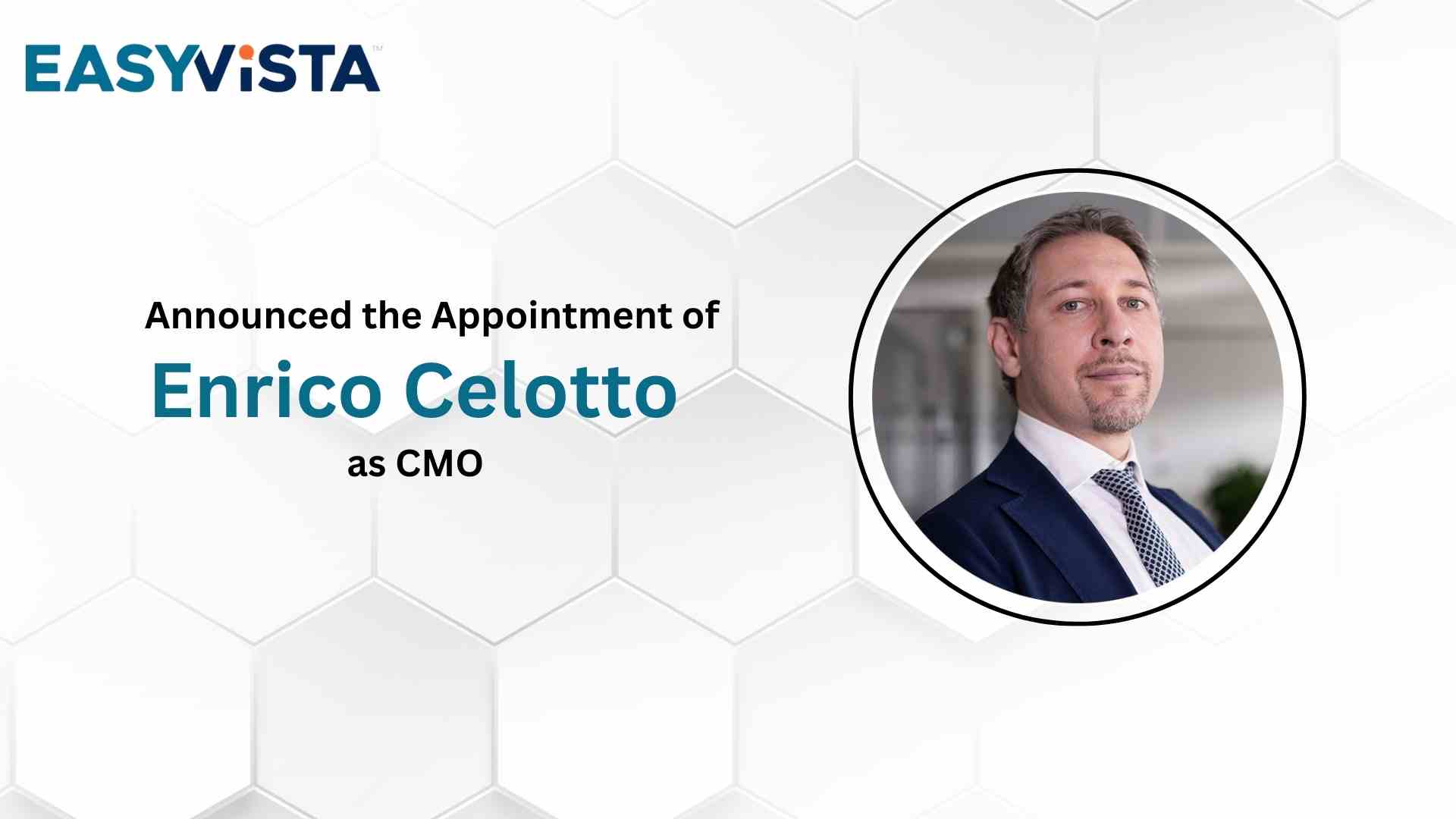Enrico Celotto Named Chief Marketing Officer at EasyVista