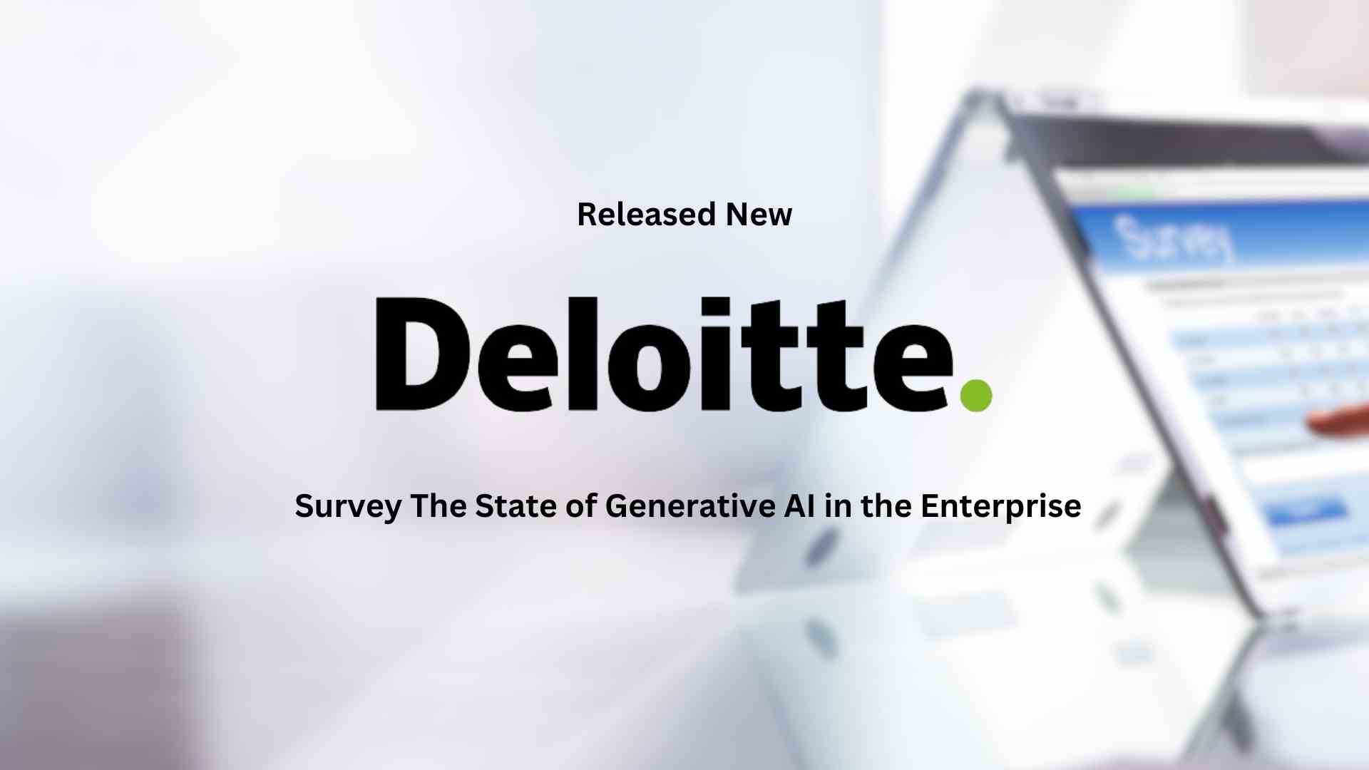 New Deloitte survey finds expectations for Gen AI remain high, but many are feeling pressure to quickly realize value while managing risks