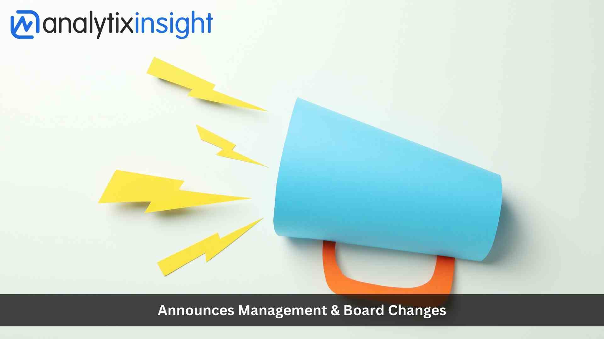 AnalytixInsight Announces Management & Board Changes