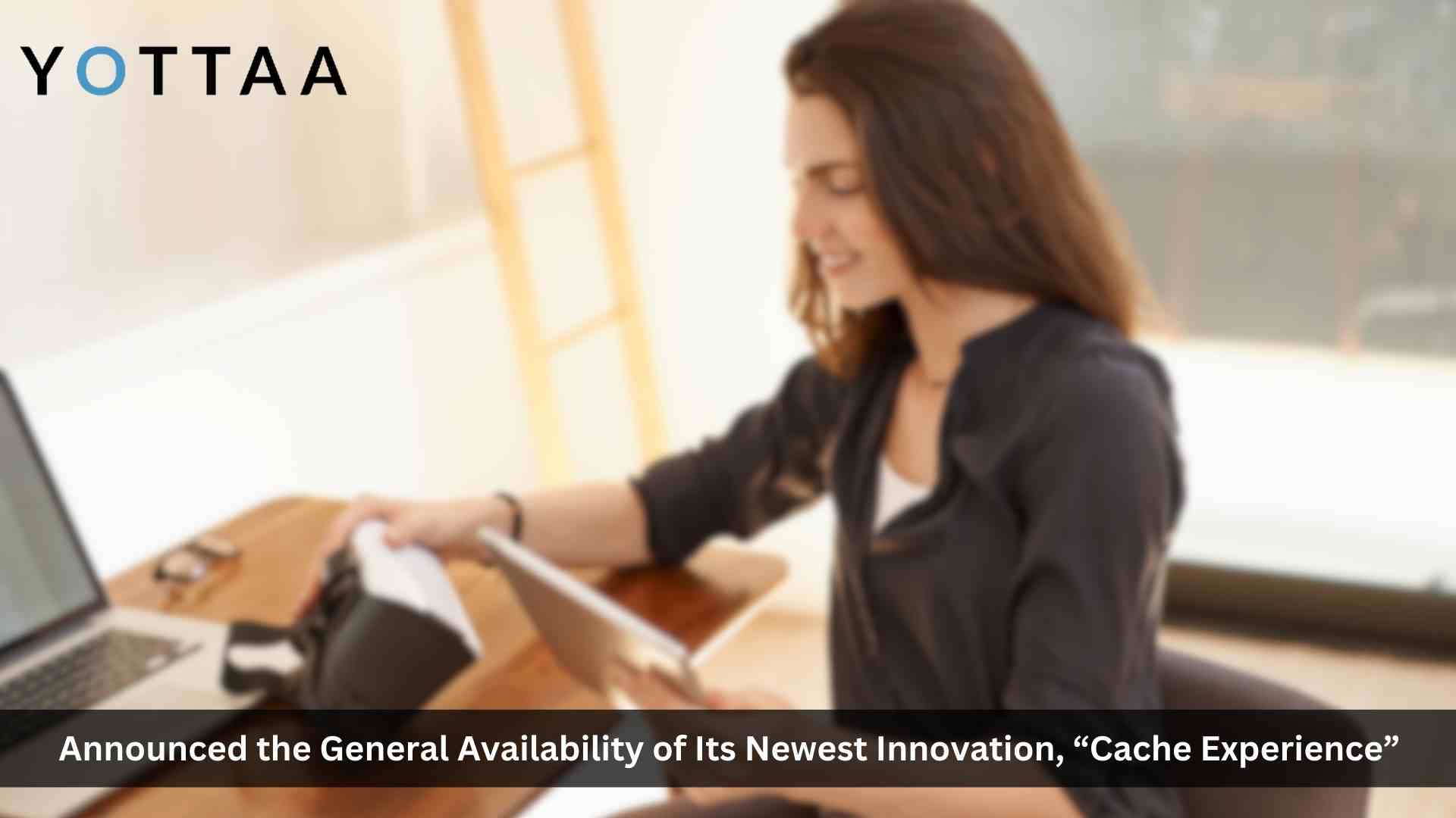 Yottaa Introduces Cache Experience—a Revolutionary New Ecommerce Experience Innovation