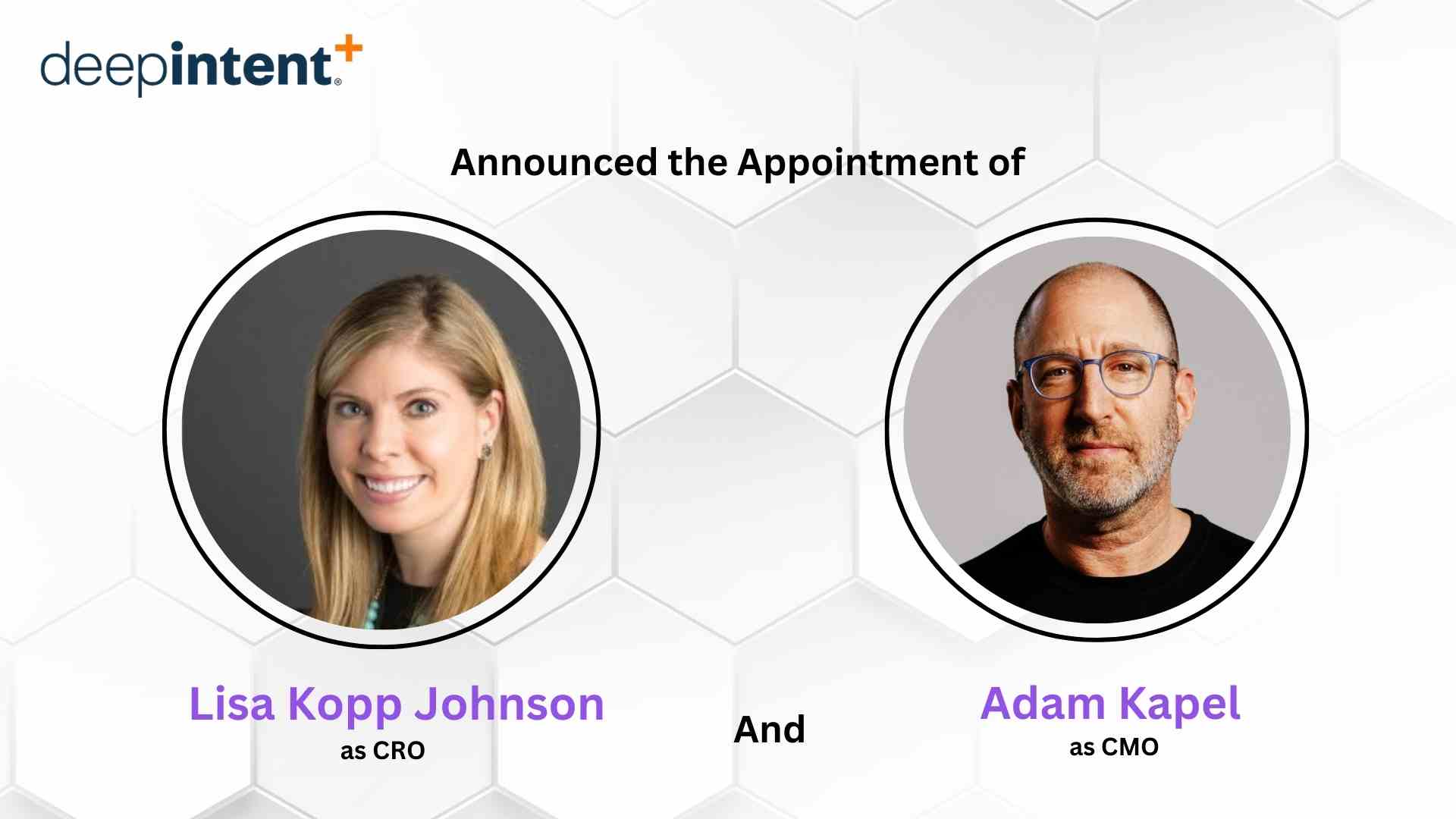 DeepIntent Names Lisa Kopp Johnson as Chief Revenue Officer and Adam Kapel as Chief Marketing Officer
