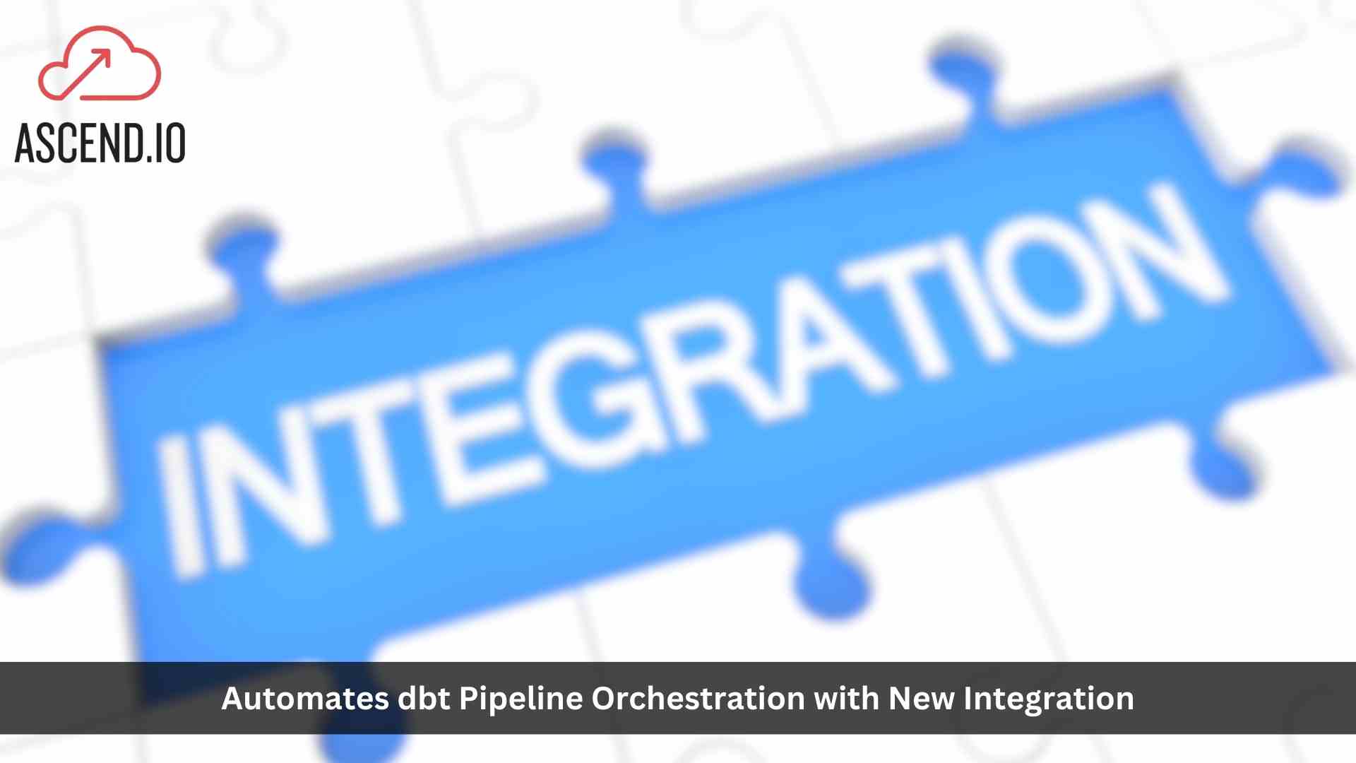 Ascend.io Automates dbt Pipeline Orchestration with New Integration
