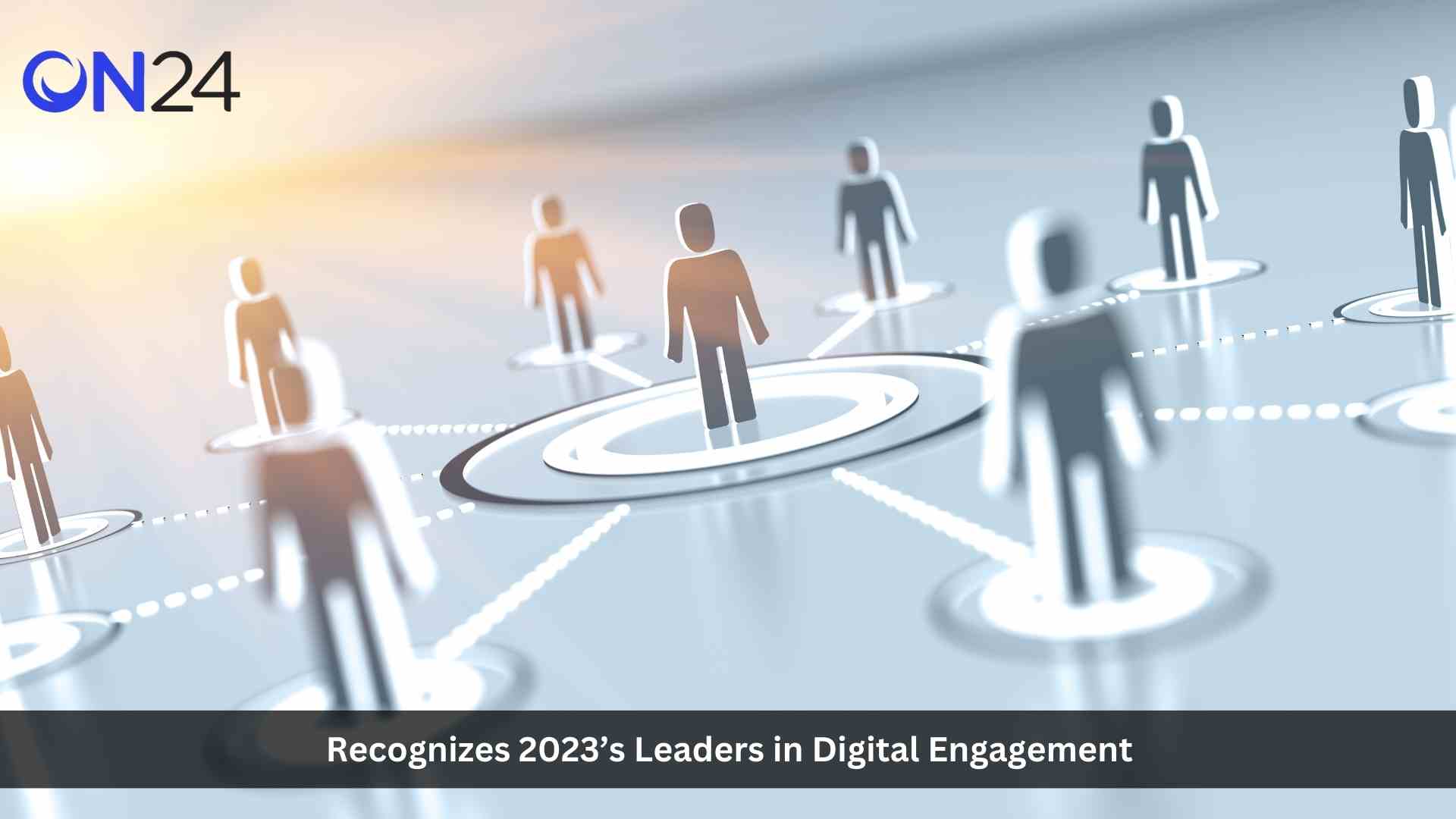 ON24 Recognizes 2023’s Leaders in Digital Engagement