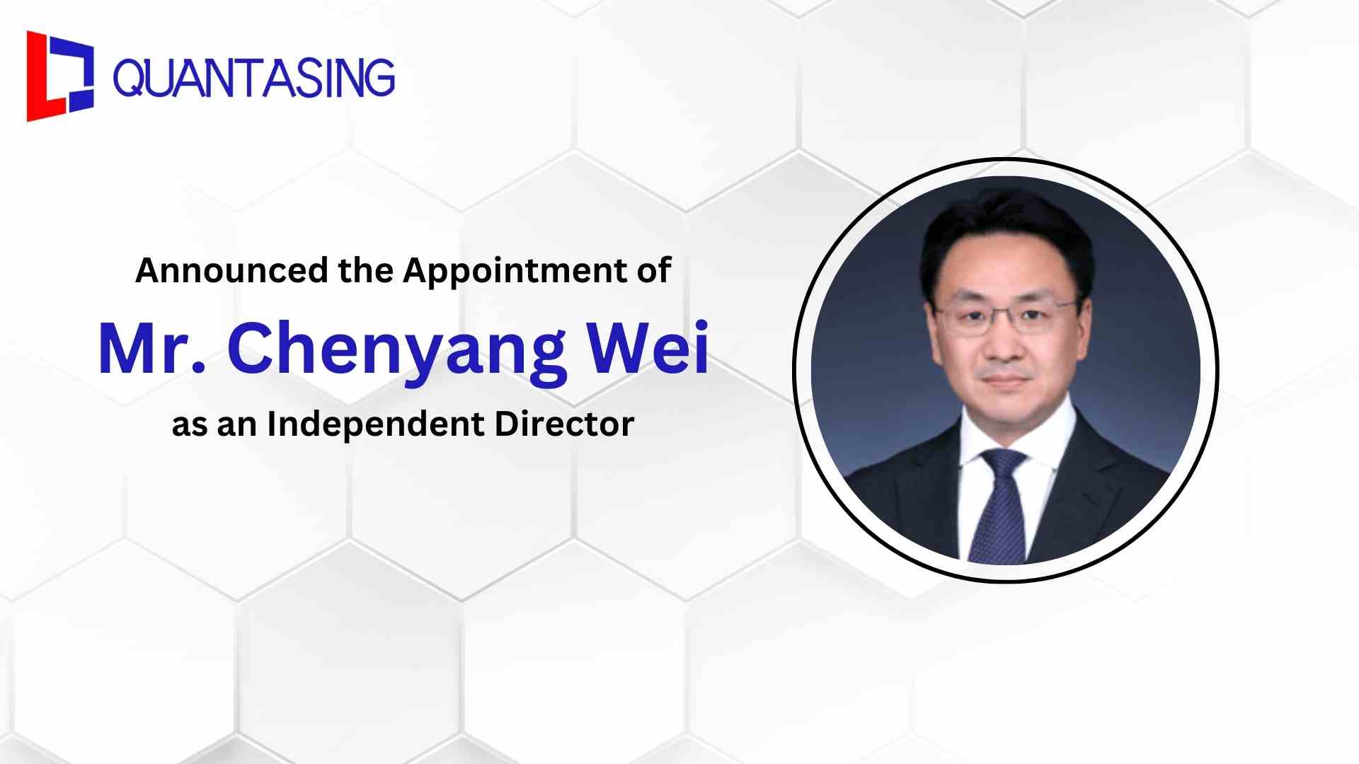 QuantaSing Announces Appointment of New Independent Director