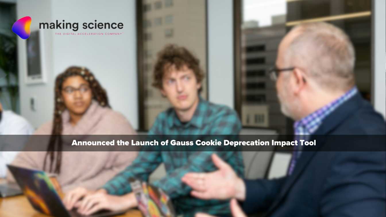 Making Science launches Gauss Cookie Deprecation Impact Tool: the only solution on the market to measure the impact of cookie loss