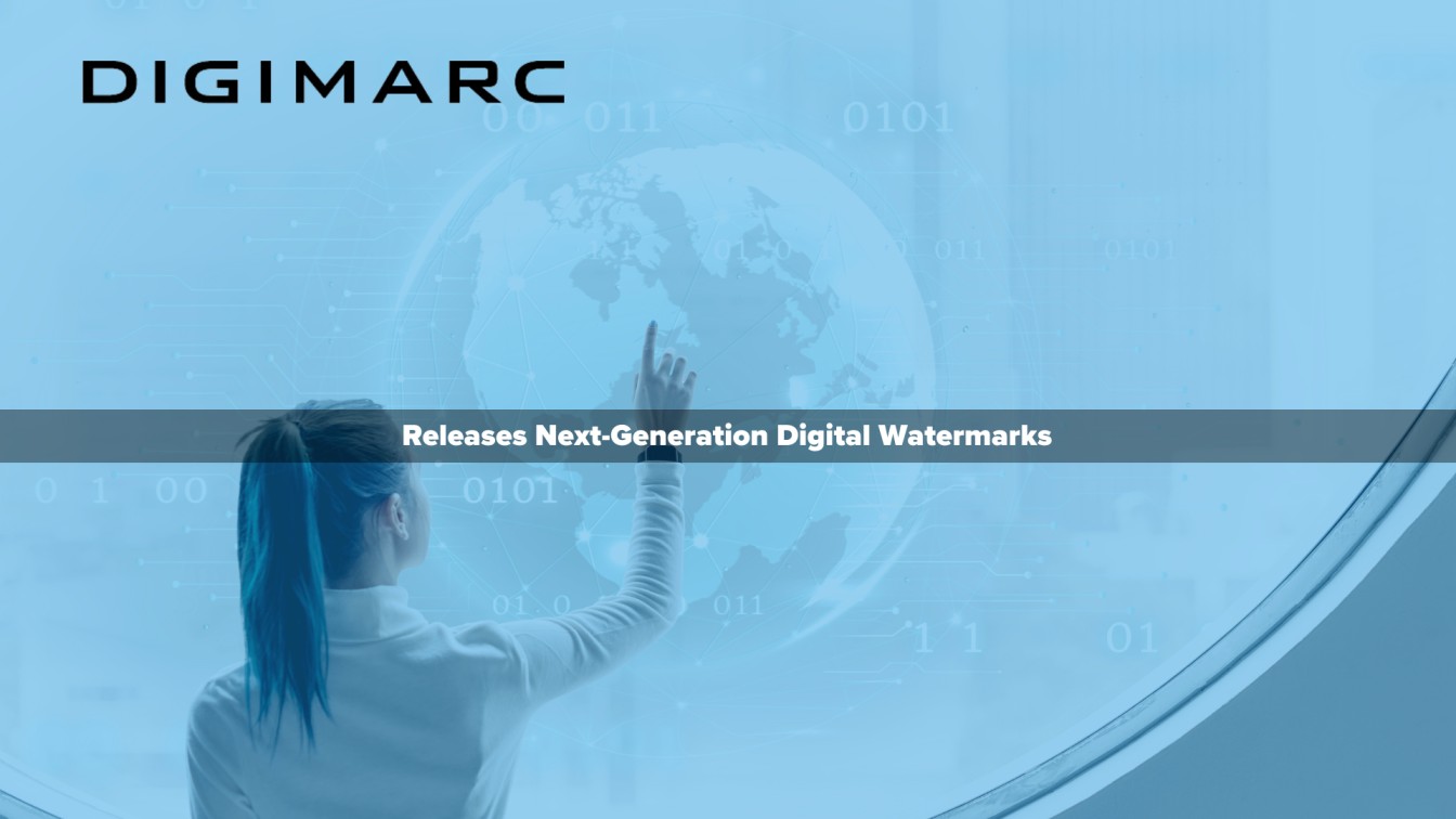 Digimarc Releases Next-Generation Digital Watermarks