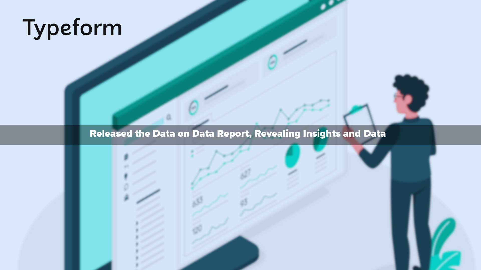 New Typeform Report Reveals How Marketers Can Drive Higher Form ...
