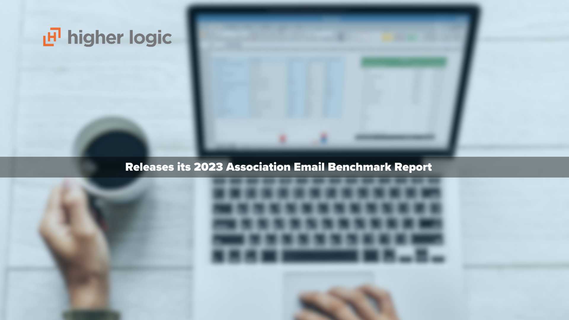 Higher Logic Releases its 2023 Association Email Benchmark Report