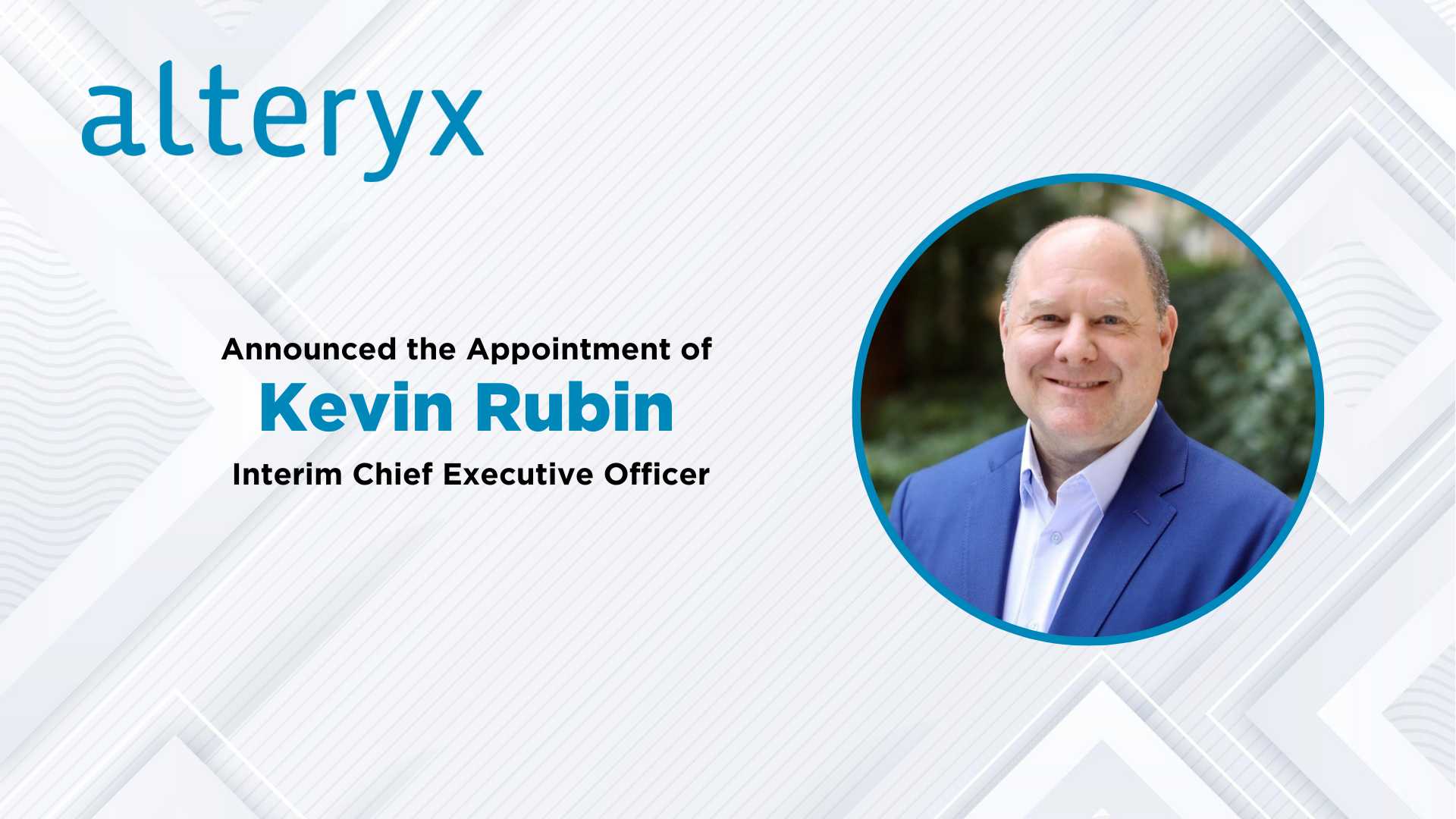 Alteryx Appoints Kevin Rubin as Interim Chief Executive Officer