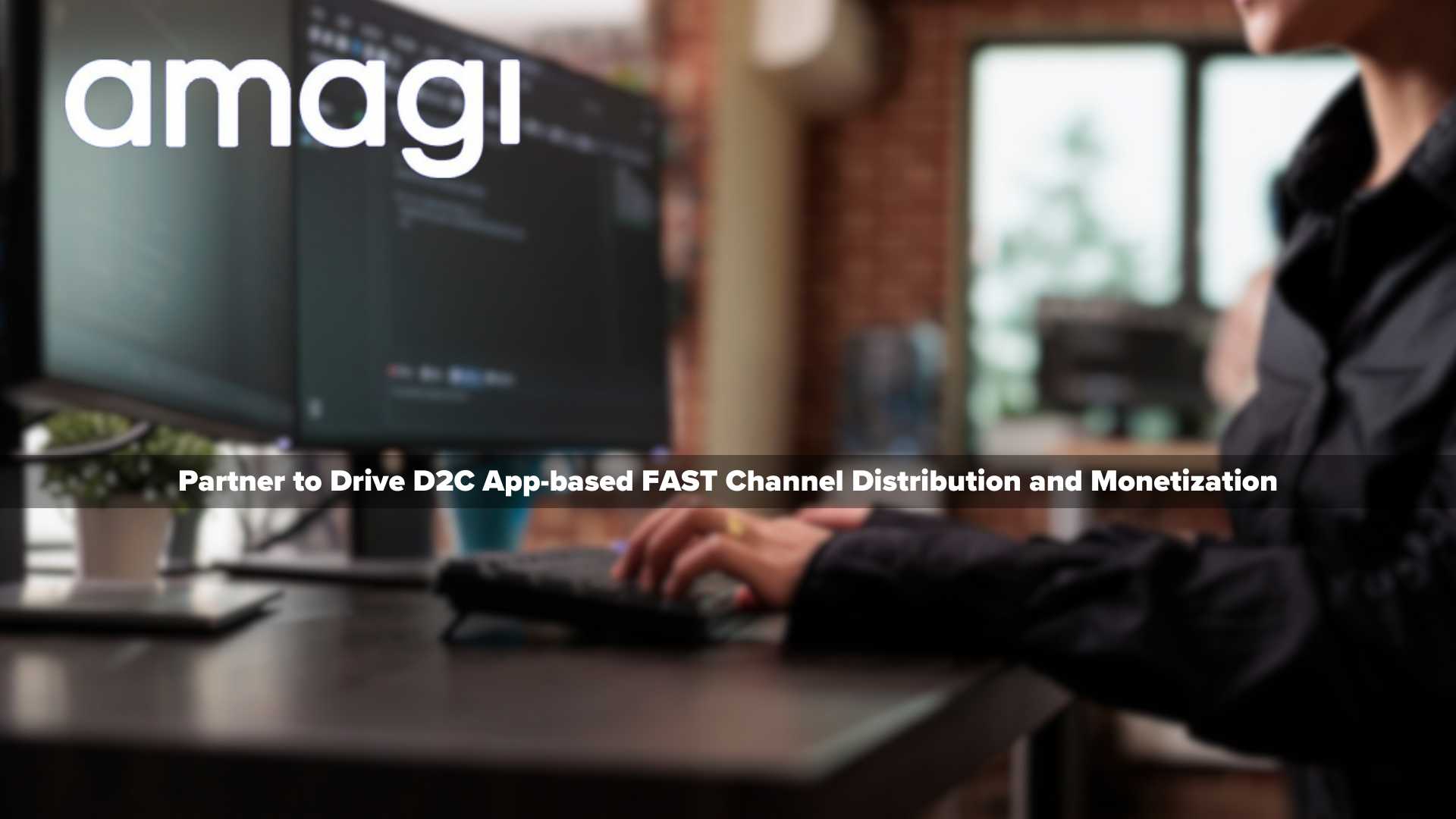 Amagi and Applicaster Partner to Drive D2C App-based FAST Channel Distribution and Monetization