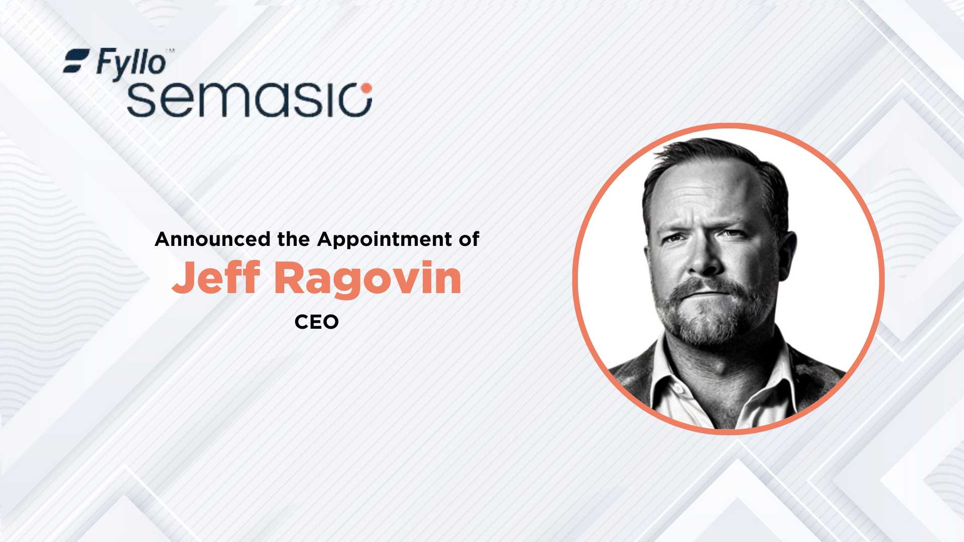 Fyllo|Semasio Names Jeff Ragovin CEO, Announces Contextual Targeting Transition