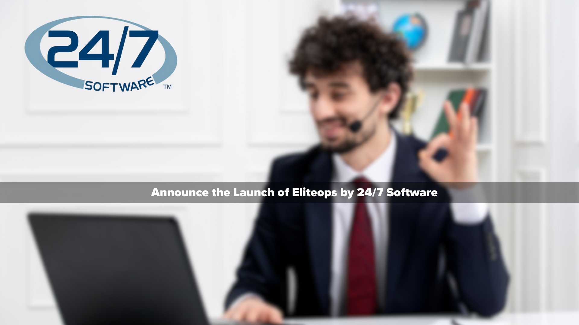 Revolutionizing Venue Management: 24/7 Software Unveils EliteOps, the Ultimate Enterprise Solution