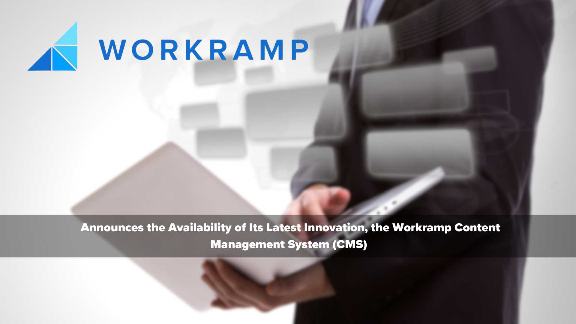 WorkRamp Announces WorkRamp Content Management System (CMS) to Reimagine Revenue Enablement as a Unified Content and Learning Experience