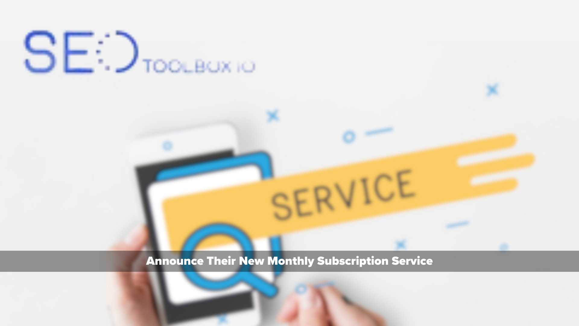 SEO Toolbox Launch Provides Media Marketing Experts and Entrepreneurs With Search Engine Optimization Tracking and Reporting Made Easy