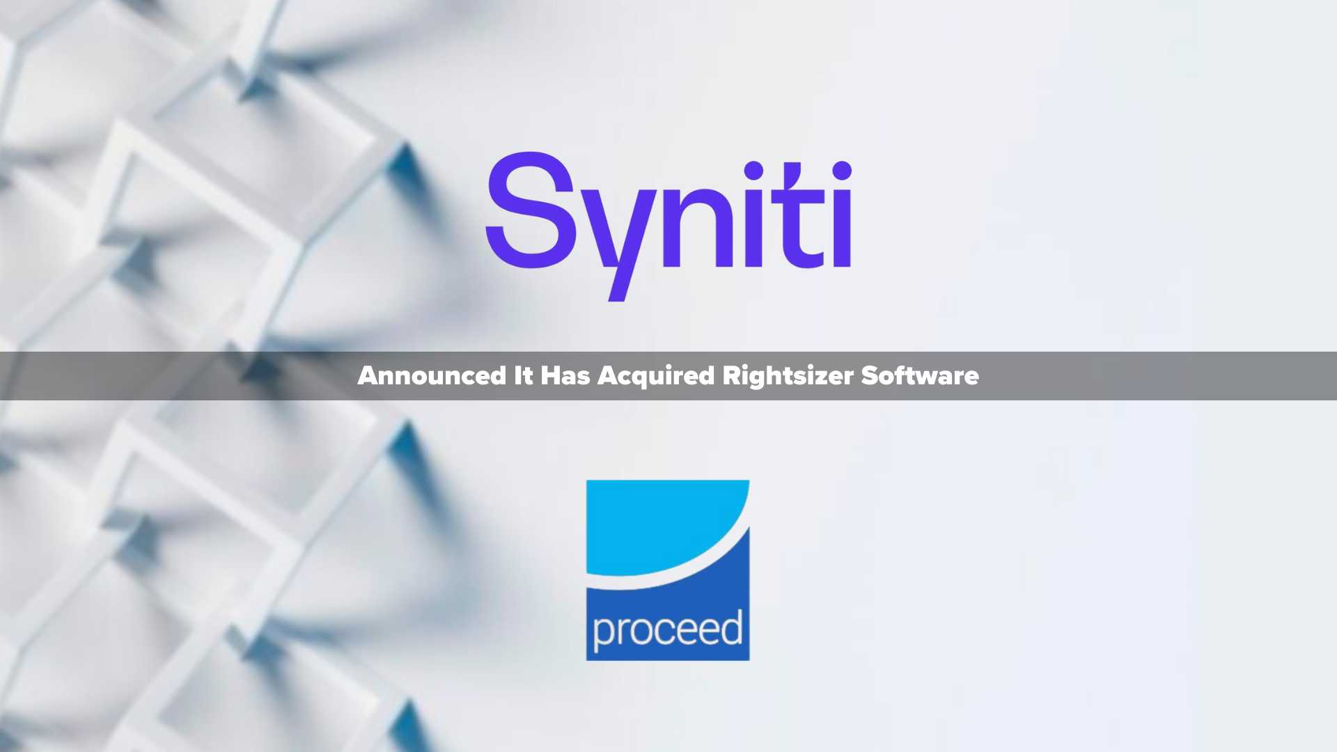 Syniti Acquires Proceed Group's Rightsizer Software