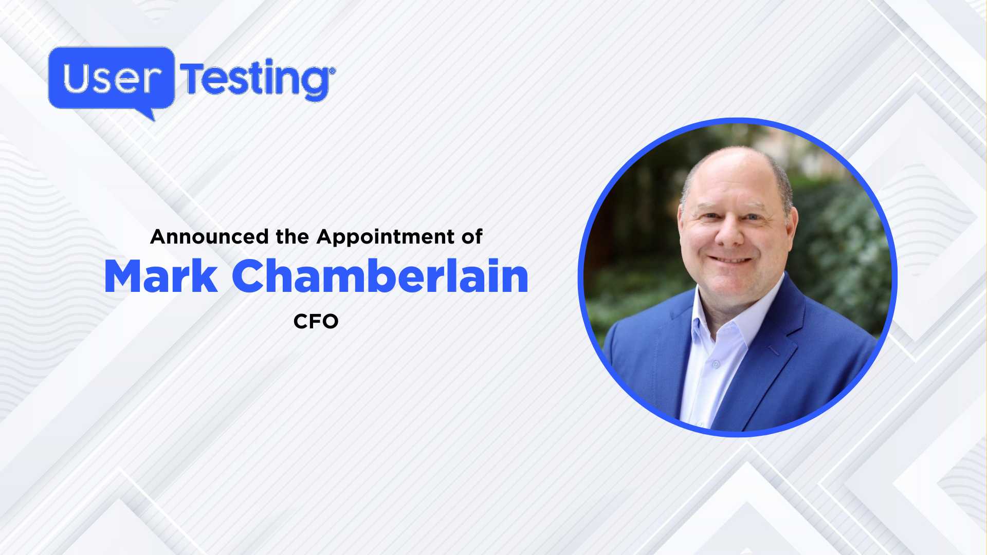 UserTesting Appoints Mark Chamberlain as Chief Financial Officer