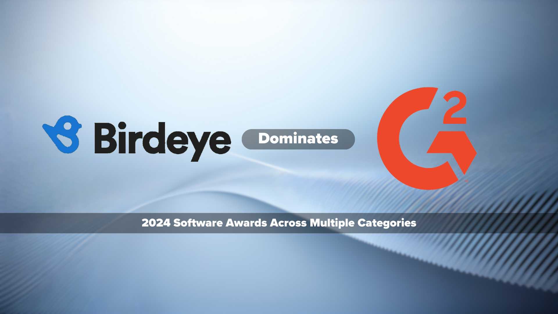 Birdeye Dominates G2's 2024 Software Awards Across Multiple Categories