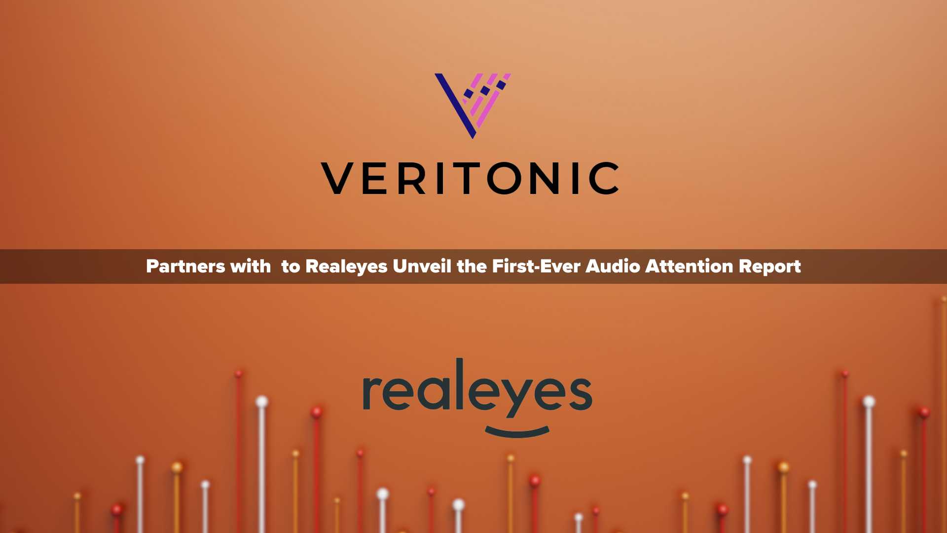 Veritonic Partners with Realeyes to Unveil the First-Ever Audio Attention Report