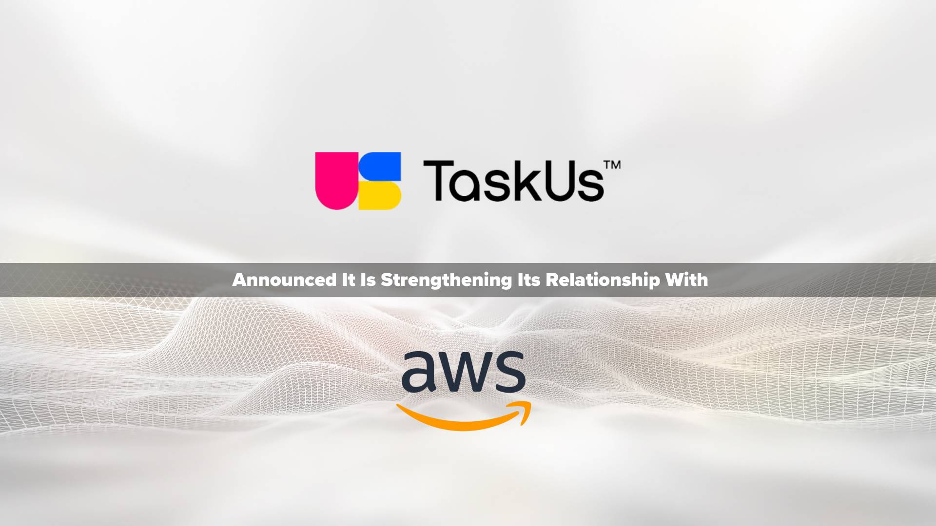 TaskUs Collaborates with Amazon Web Services to Power TaskGPT