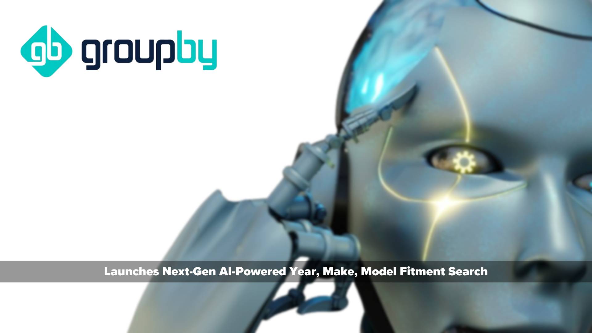 GroupBy Launches Next-Gen AI-Powered Year, Make, Model Fitment Search
