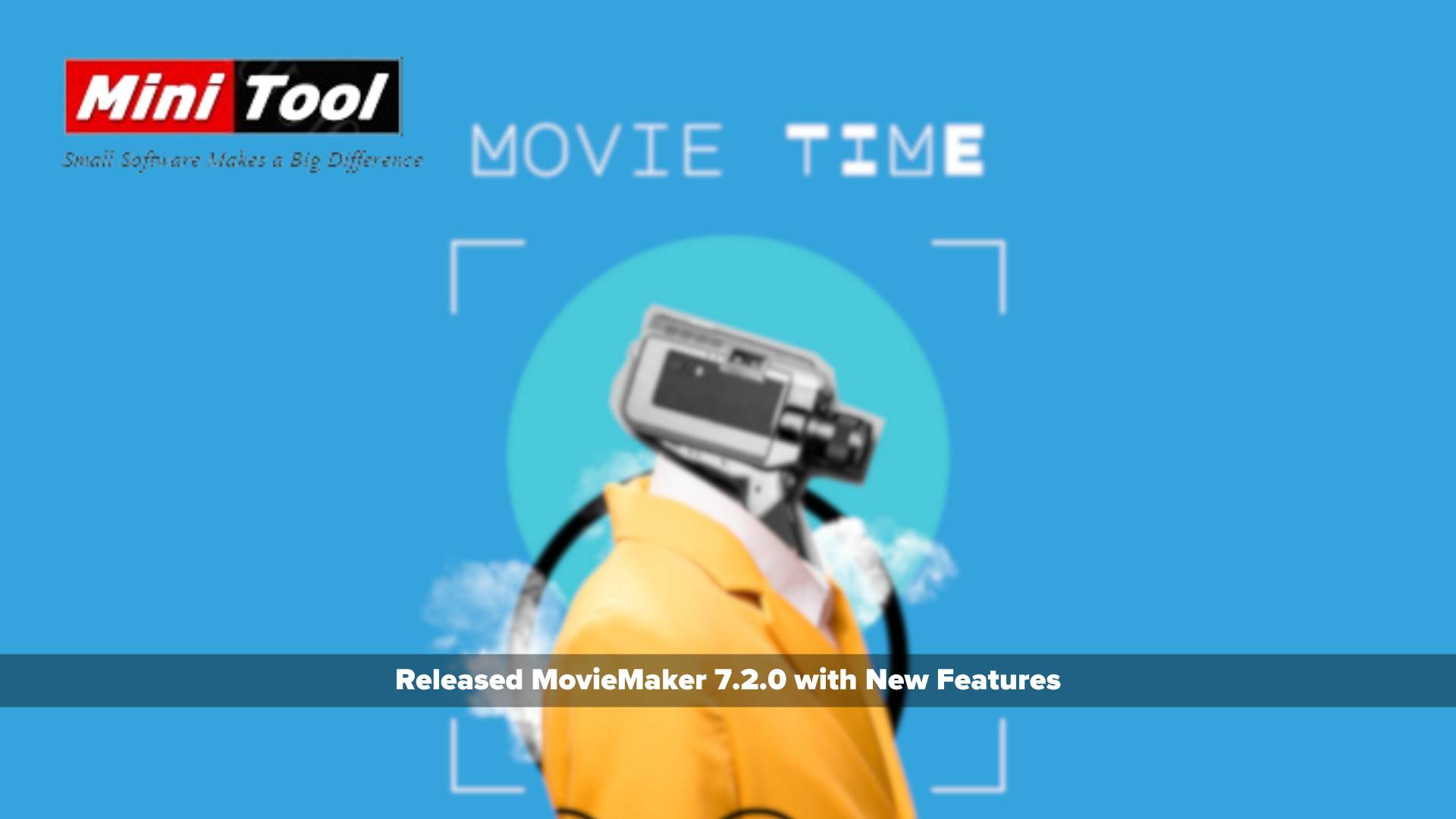 MiniTool Released MovieMaker 7.2.0 with New Features