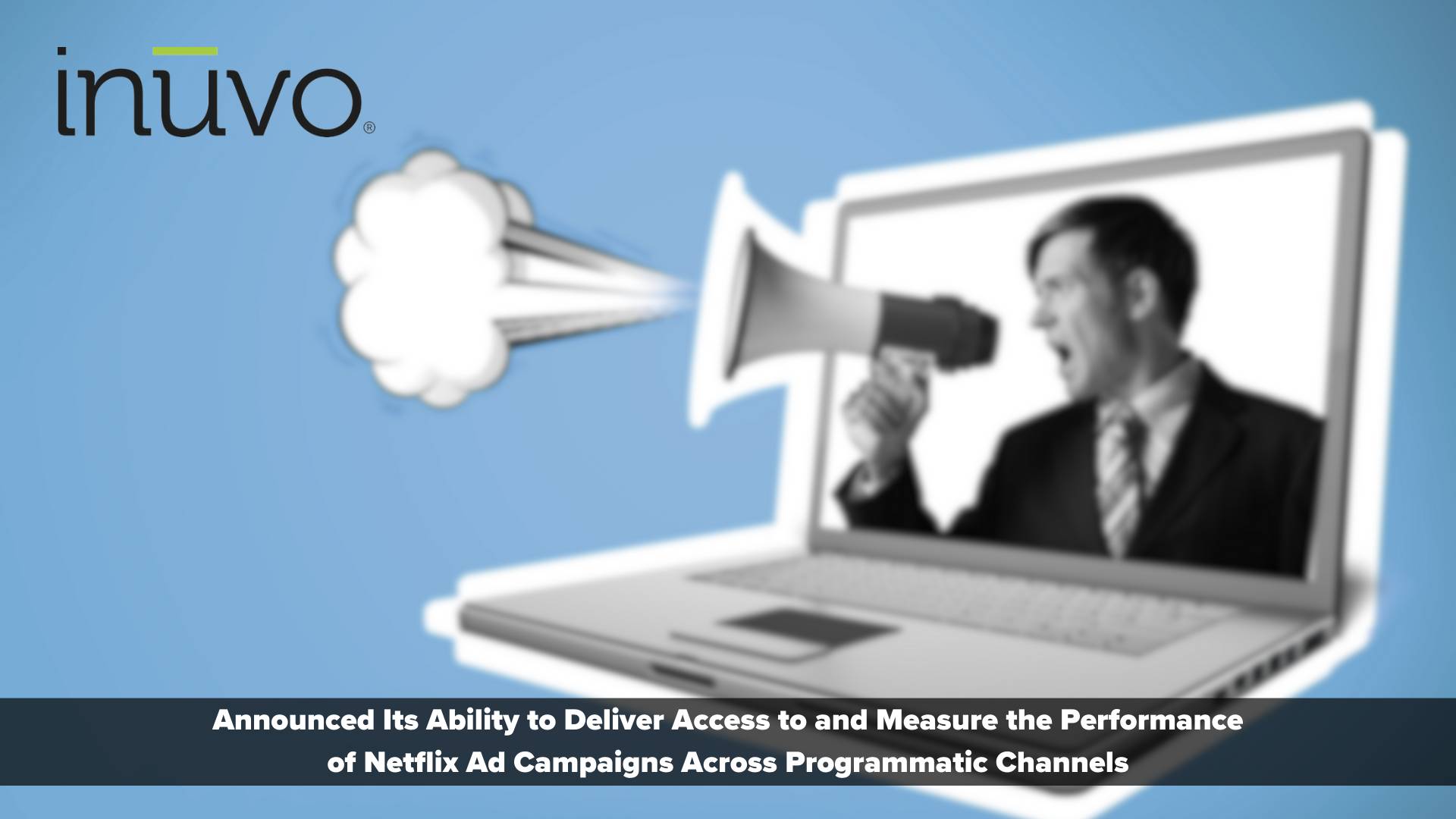 Inuvo Now Provides Advertisers the Ability to Measure Performance of Netflix Ad Campaigns Across Programmatic Channels