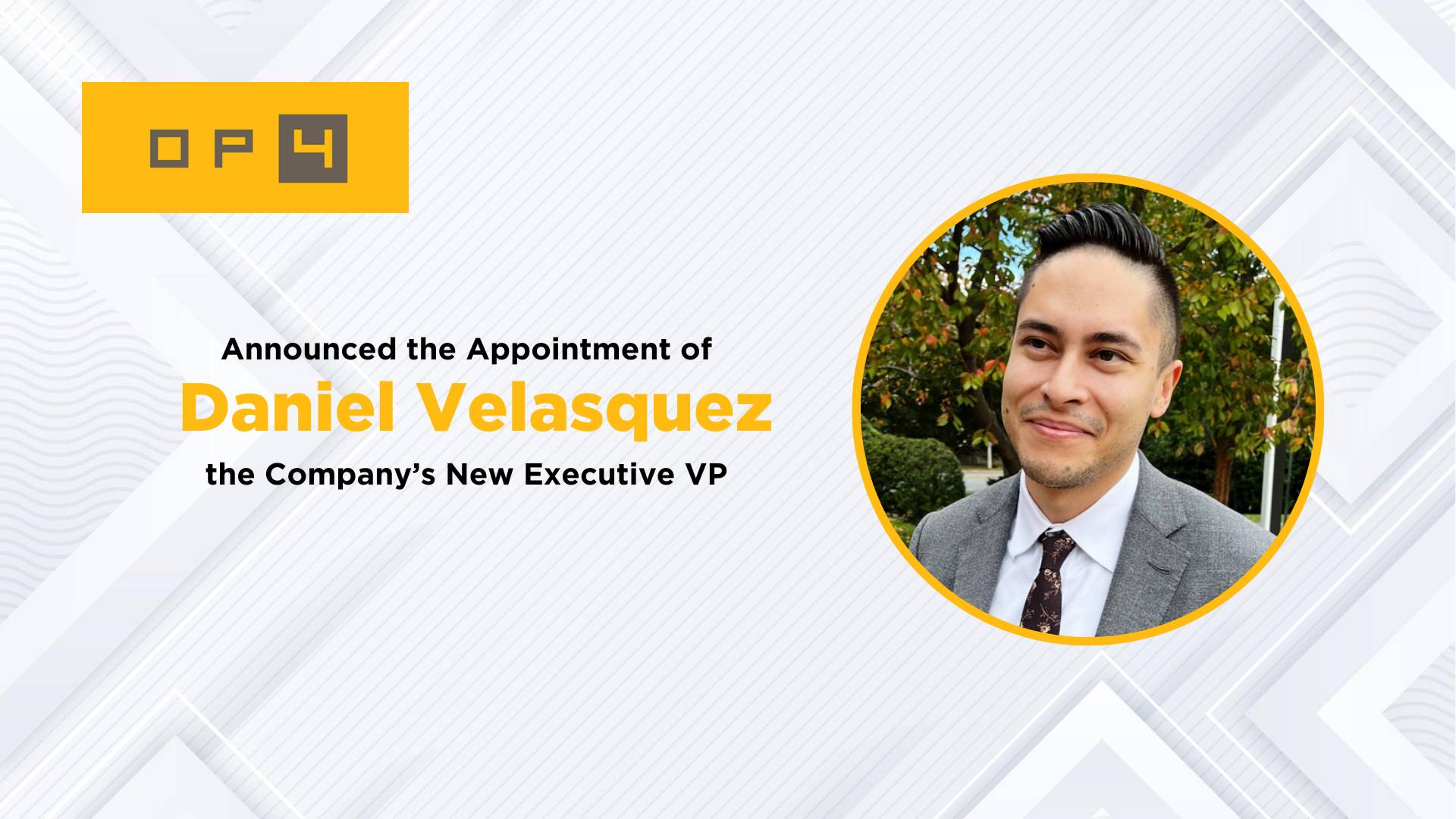 Automated Cybersecurity Platform OP[4] Appoints Veteran Intelligence Analyst Daniel Velasquez Executive Vice President