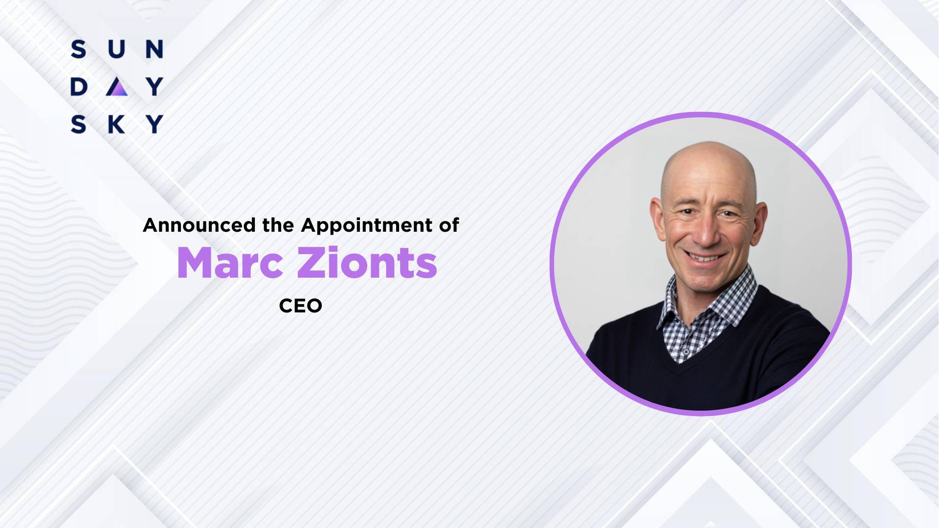 SundaySky Appoints Marc Zionts as CEO to Accelerate Next Phase of Enterprise Video Platform Growth