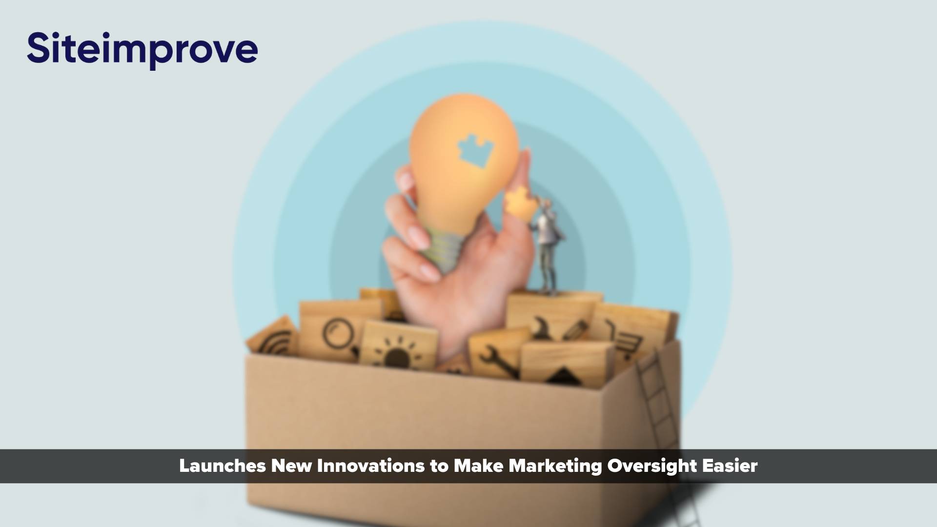 Siteimprove Launches New Innovations to Make Marketing Oversight Easier for Marketers Everywhere