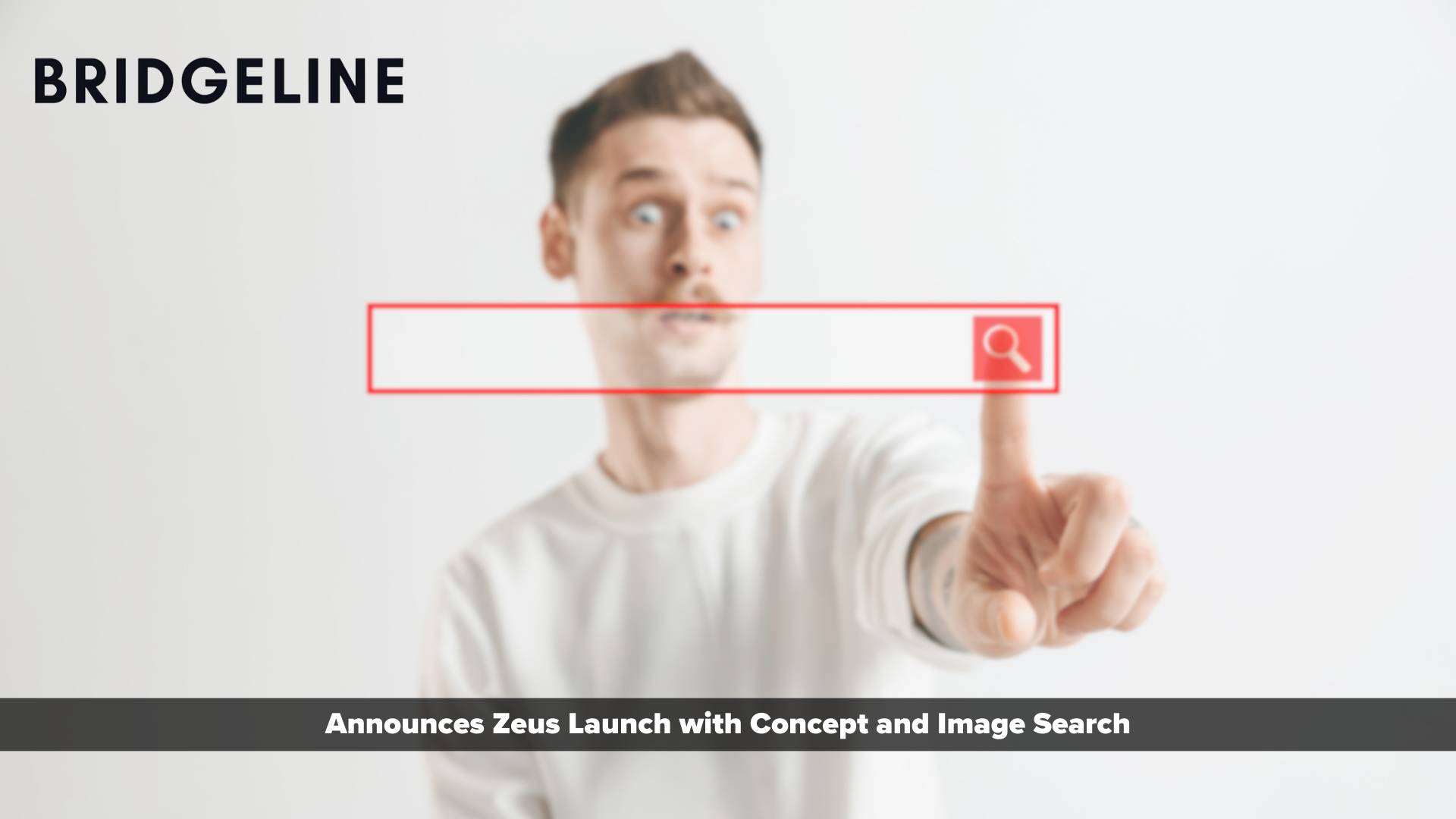 Bridgeline Announces Zeus Launch with Concept and Image Search