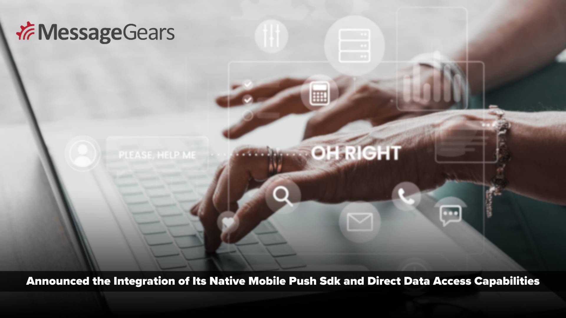 MessageGears Extends Direct Data Access to its Enhanced Mobile Push Solution