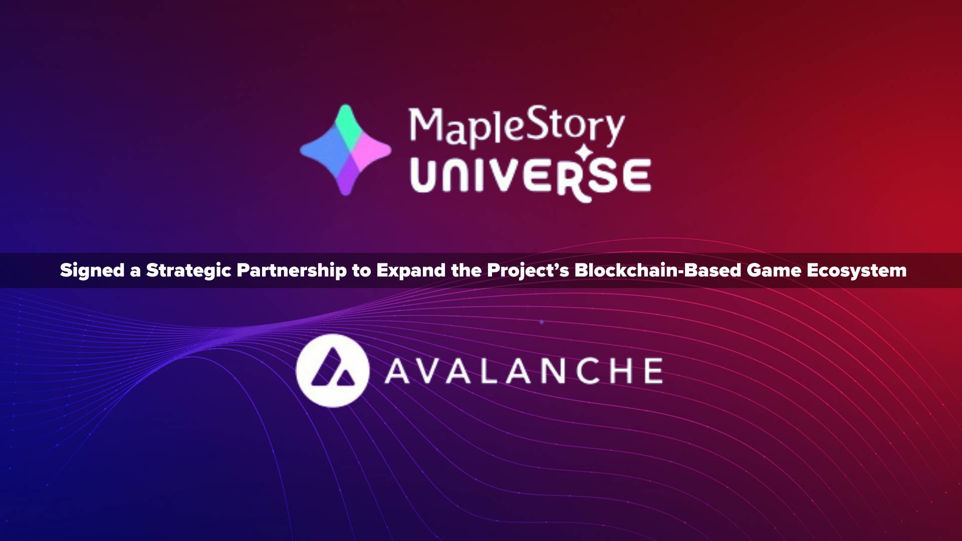 MapleStory Universe and Avalanche signed a strategic partnership to expand the project's blockchain-based game ecosystem