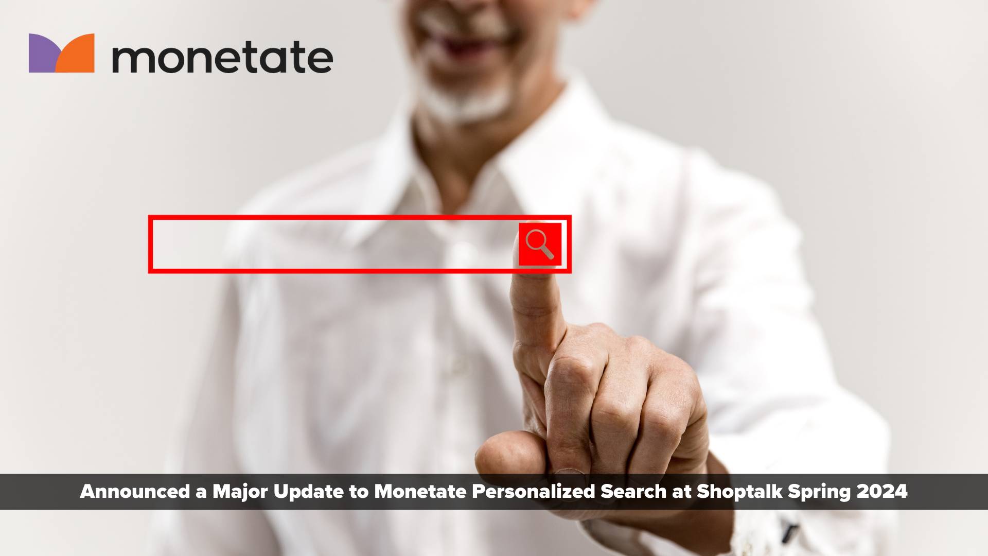 Tailored Discoveries for Every Shopper: Monetate Reveals Next-Gen Personalized Search