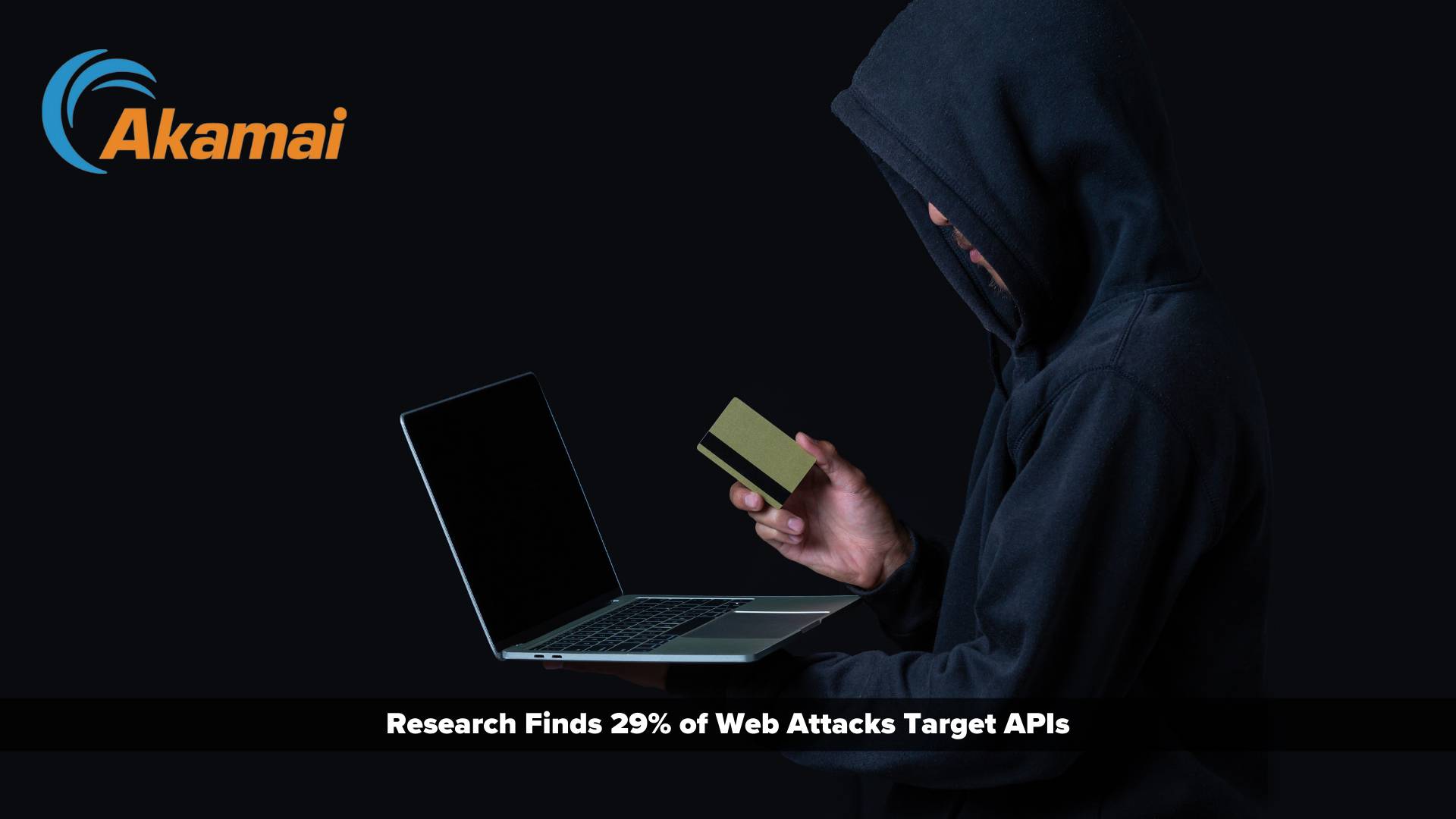 Akamai Research Finds 29% of Web Attacks Target APIs