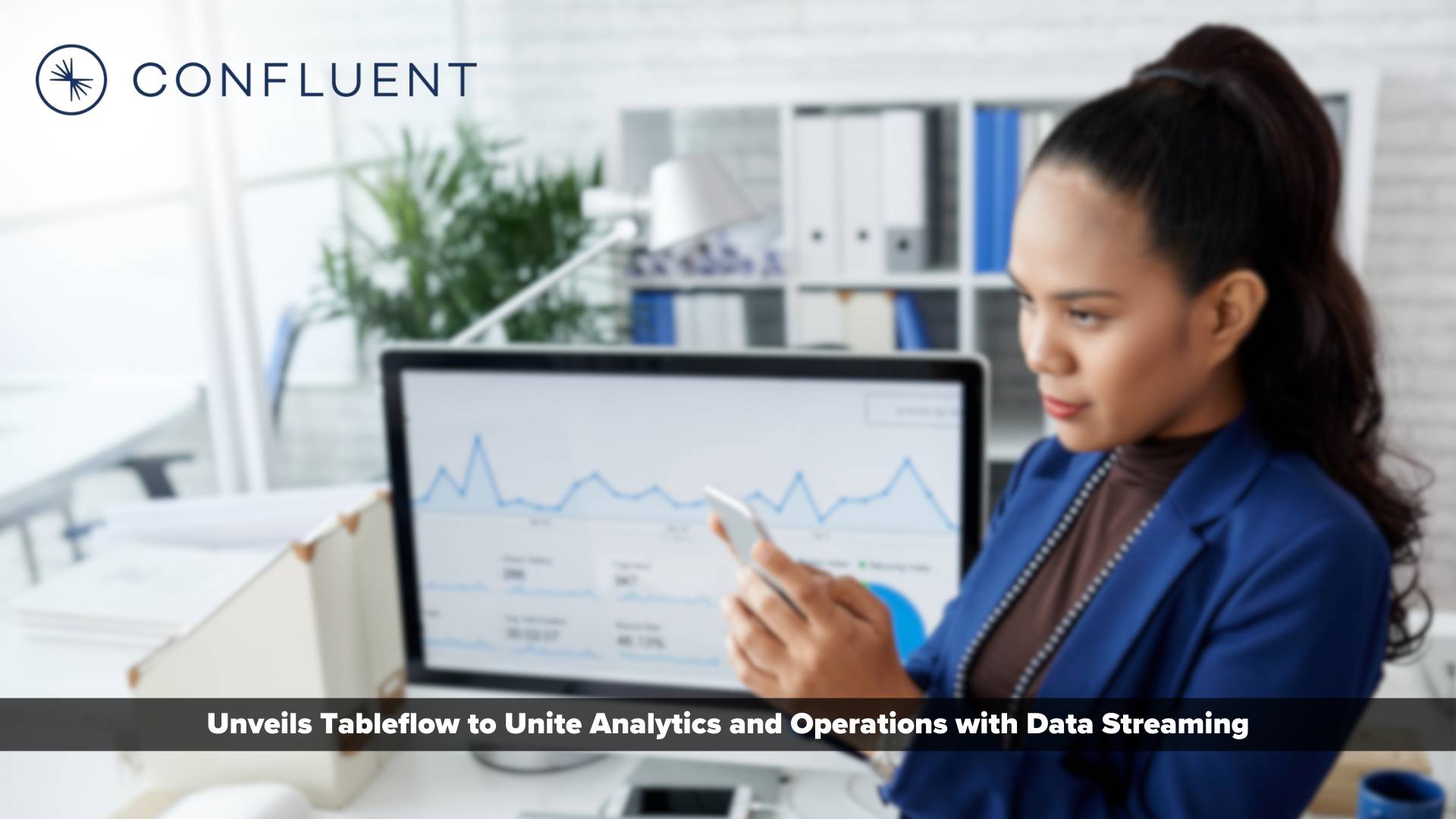 Confluent Unveils Tableflow to Unite Analytics and Operations with Data Streaming