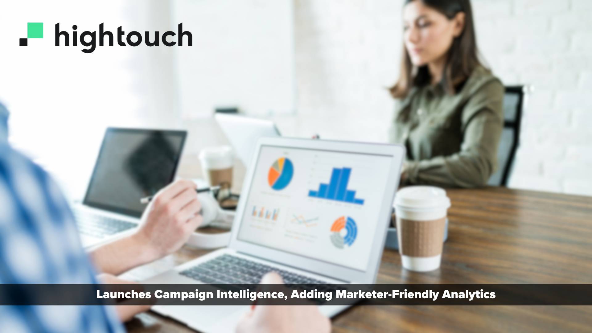 Hightouch launches Campaign Intelligence, adding marketer-friendly analytics to the Composable CDP