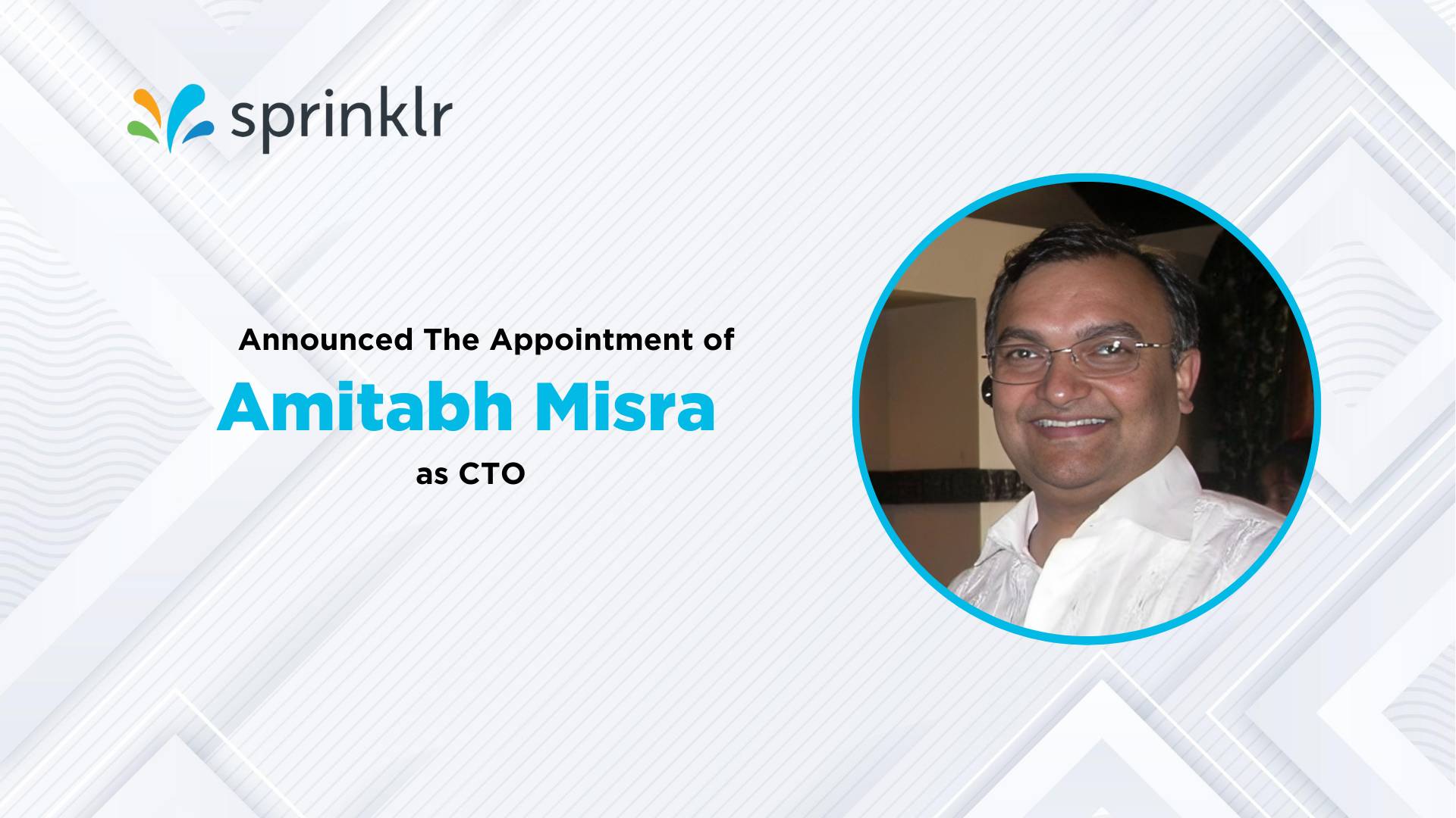 Sprinklr Appoints Amitabh Misra as Chief Technology Officer
