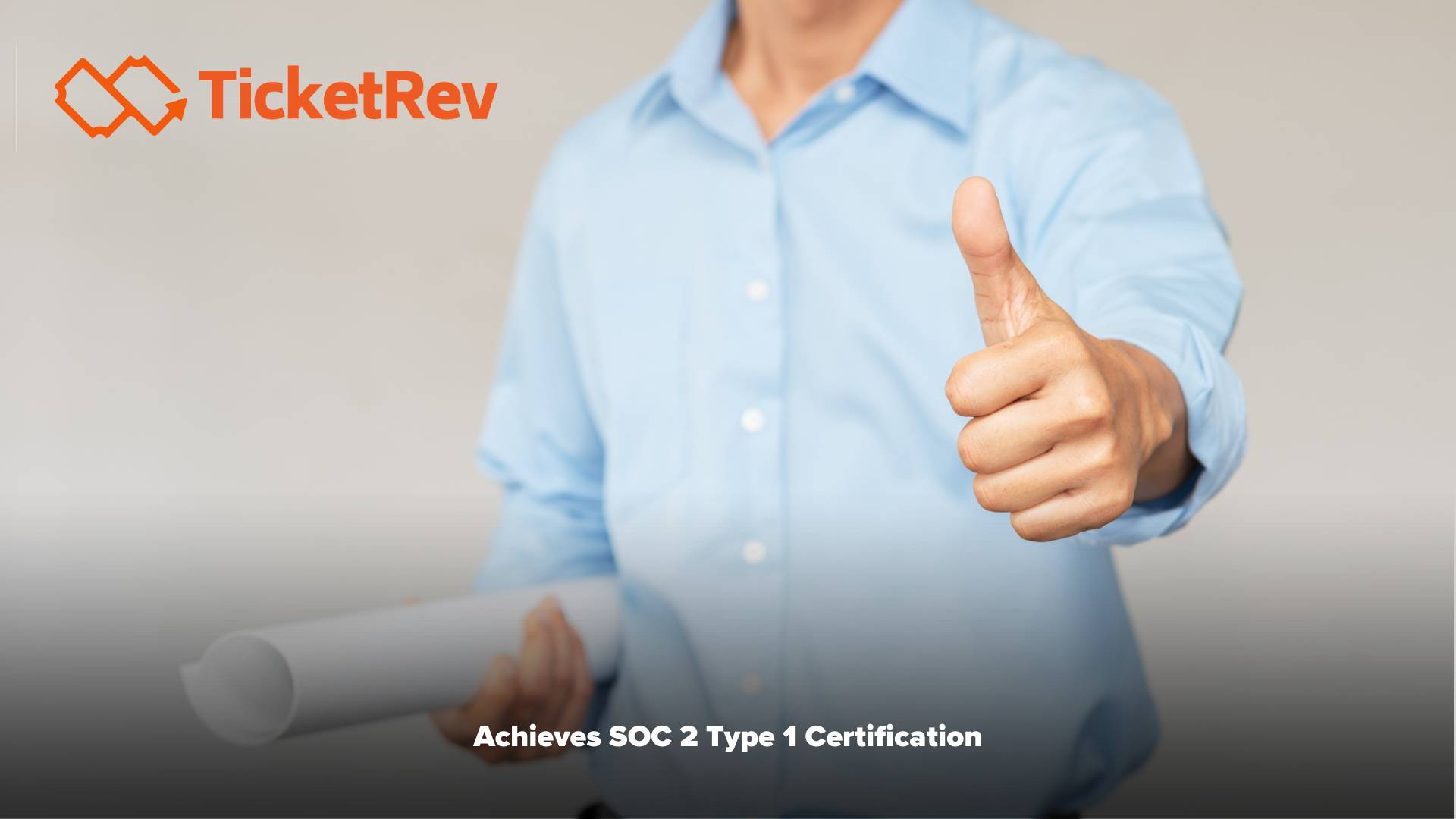 TicketRev Achieves SOC 2 Type 1 Certification
