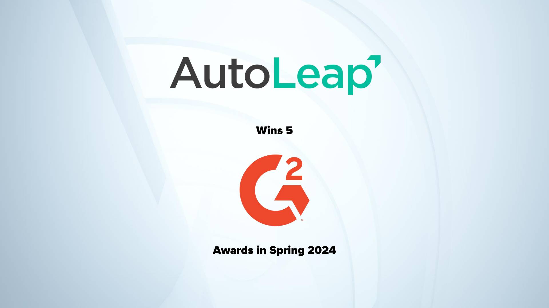 AutoLeap Wins 5 G2 Awards in Spring 2024
