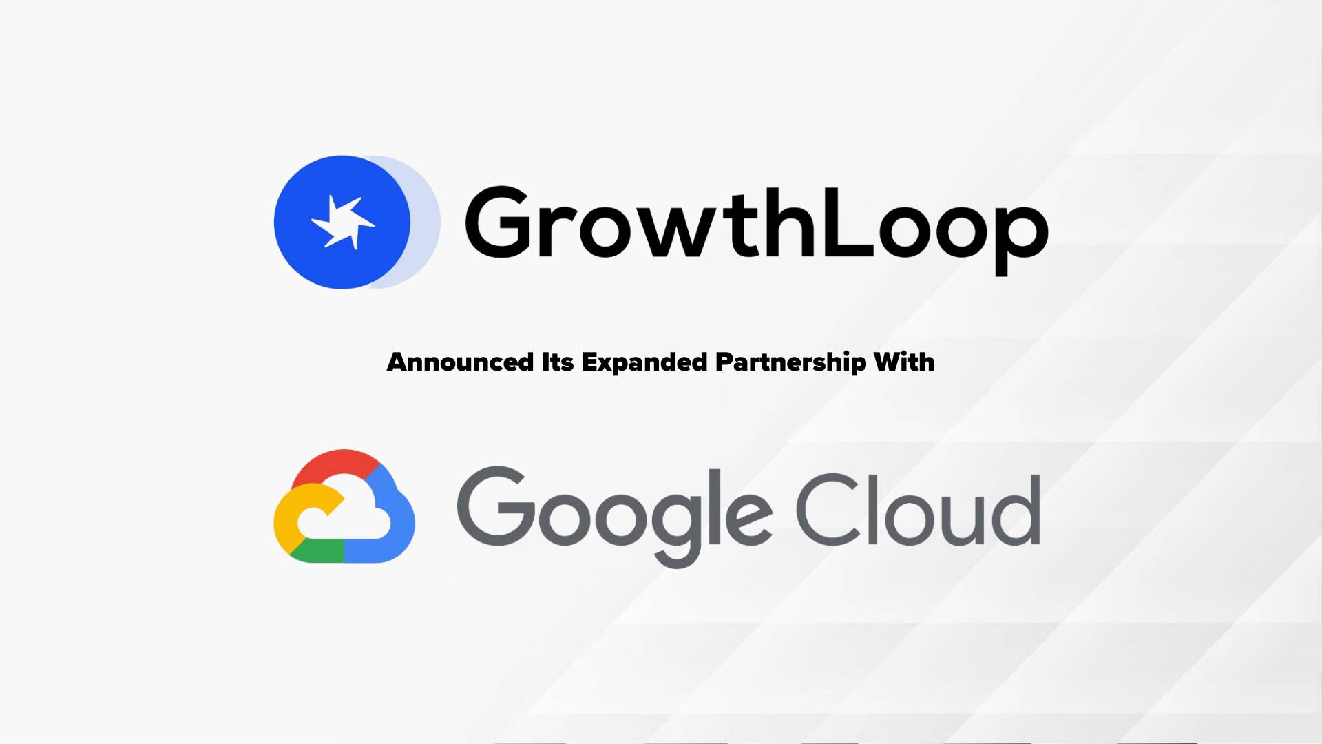 GrowthLoop Expands Unified Generative Marketing Solution using Google Cloud's BigQuery and Gemini Models Ahead of Google Cloud Next '24