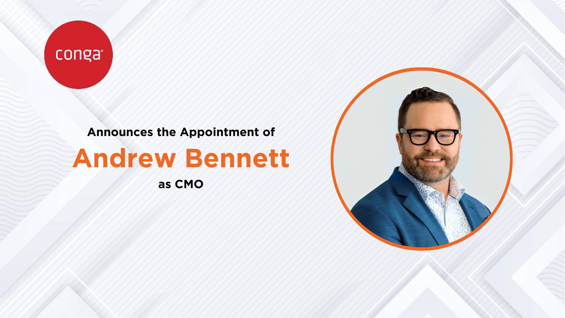 Conga Appoints Andrew Bennett as Chief Marketing Officer