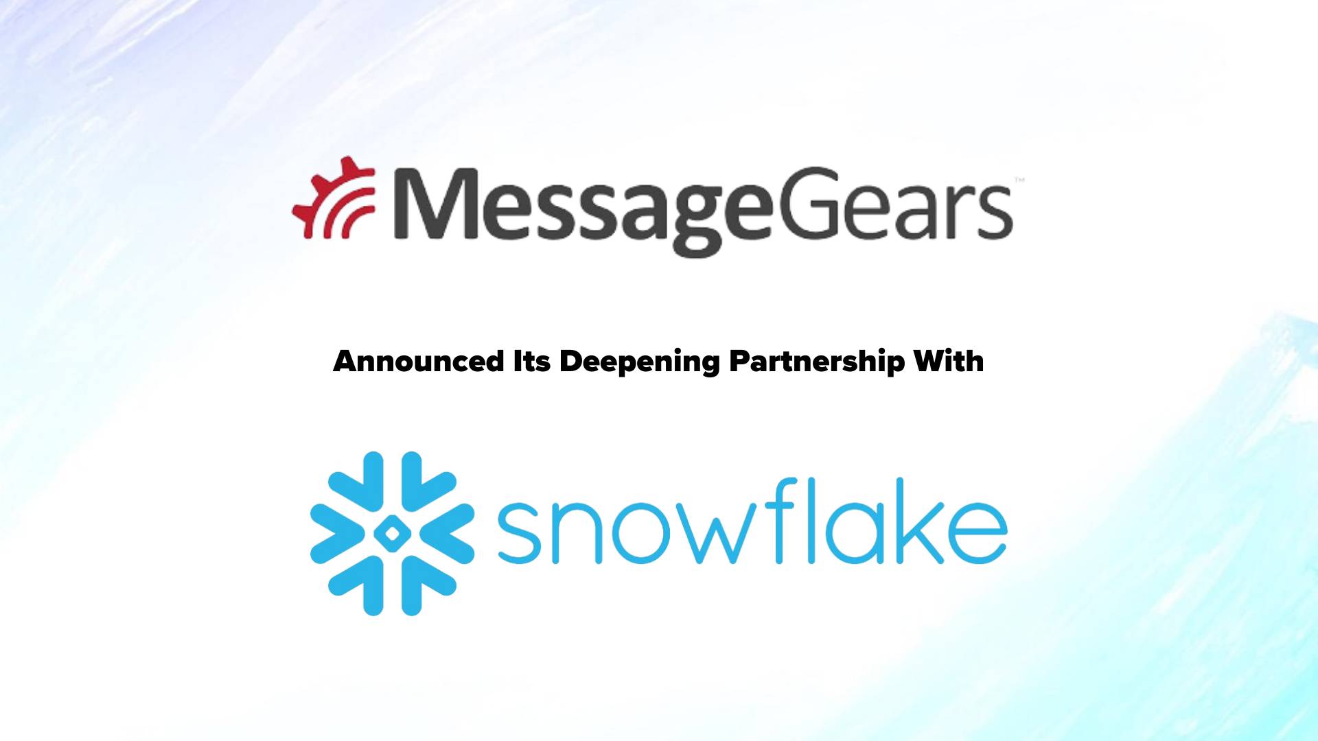 MessageGears Deepens Partnership with Snowflake for Enhanced Data-driven Marketing