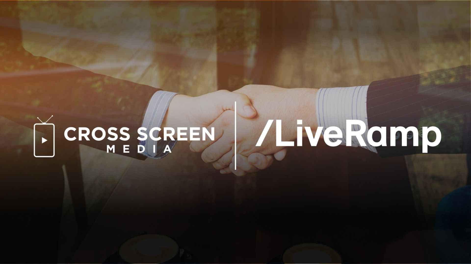 Empowering Addressable Advertising: Cross Screen Media's Partnership with LiveRamp